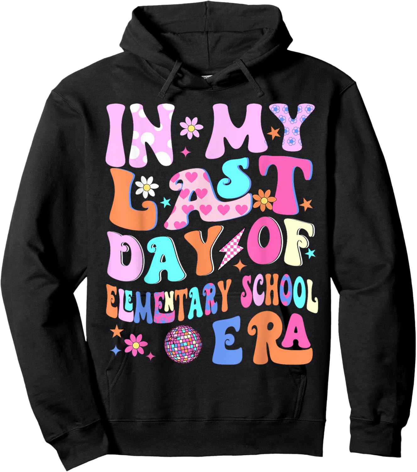 In My Last Day Of Elementary School Era Kids Graduation Gift Hoodie - Hoodie | Black