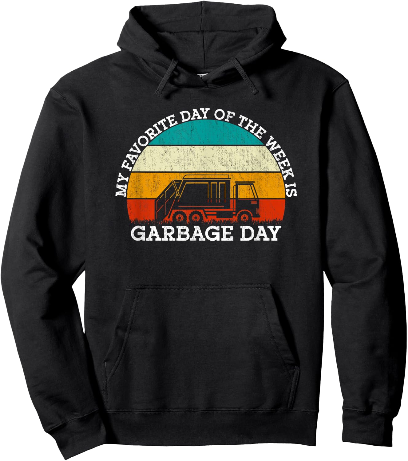 My Favorite Day Is Garbage Day Hoodie - Hoodie | Black