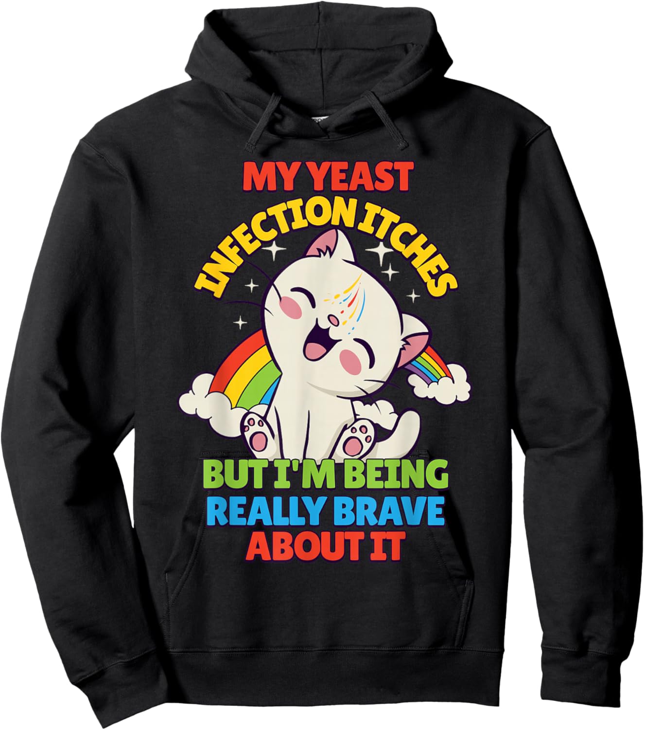 My Yeast Infection Itches Hoodie - Hoodie | Black