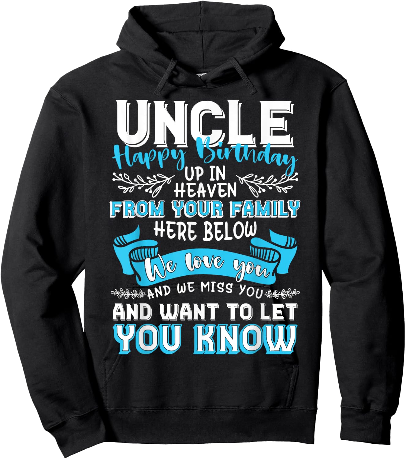 Happy Birthday to My Uncle in Heaven Lost Uncle Memorial Hoodie - Hoodie | Black