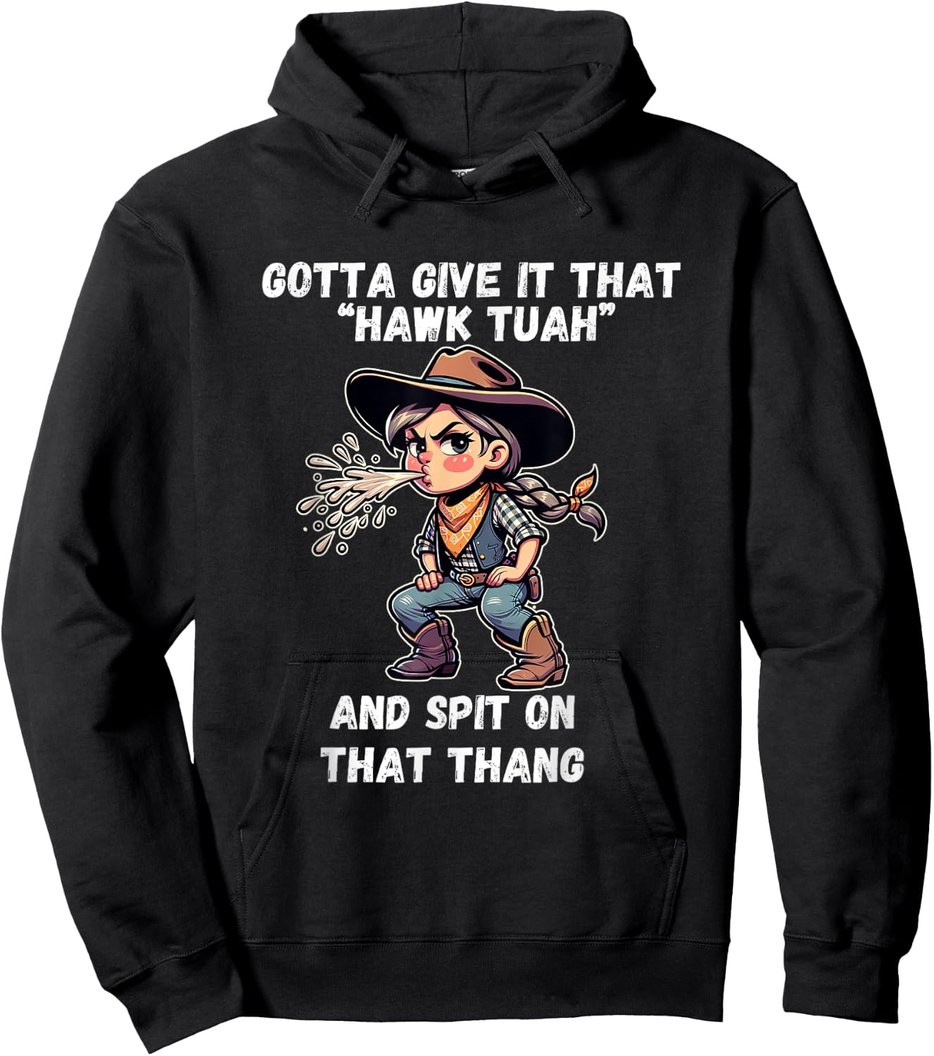 Cowgirl Hawk Tush Spit On That Thang Funny Viral Meme Hoodie - Hoodie | Black
