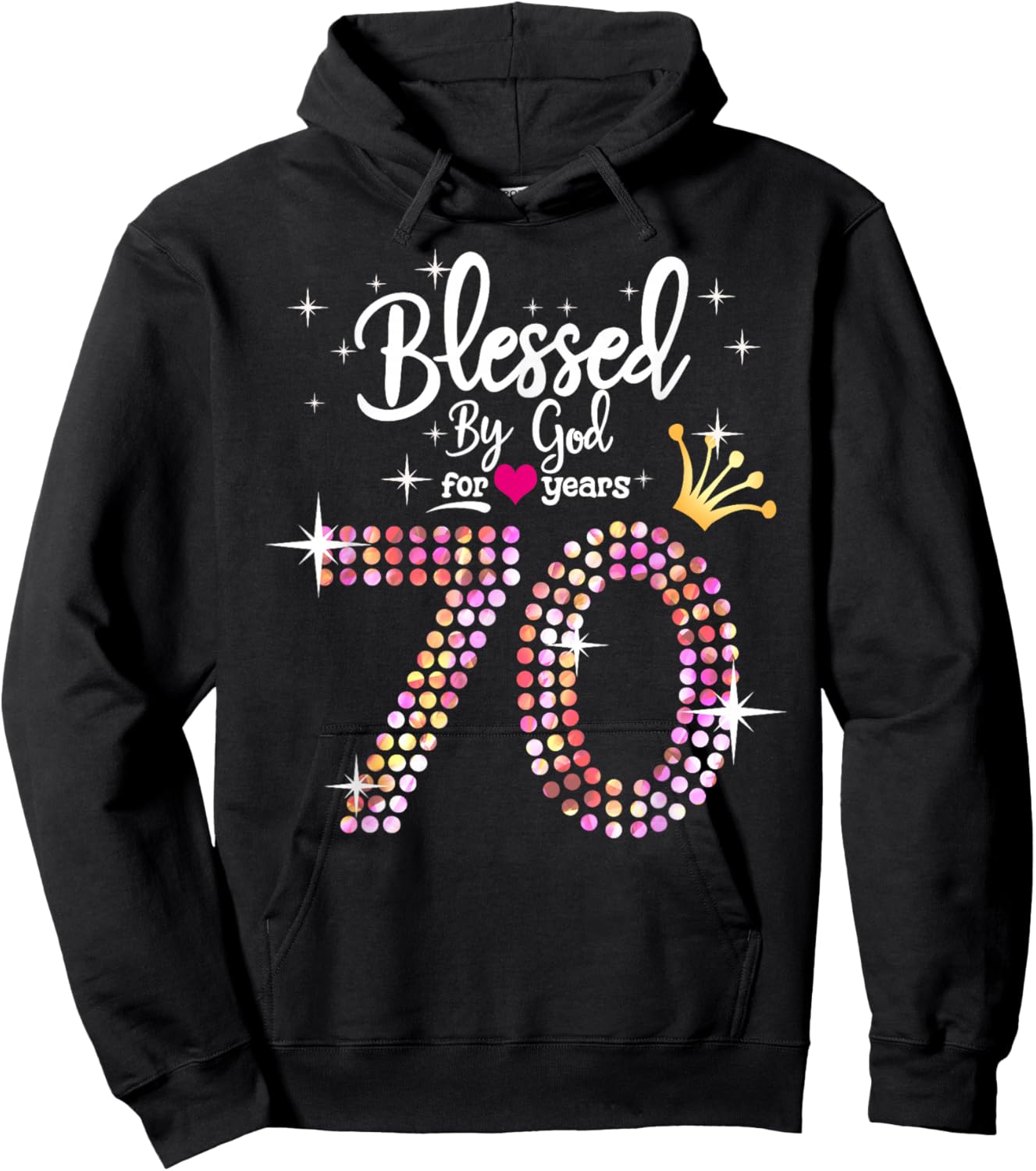 Blessed by God for 70 Years 70th Birthday Anniversary Hoodie - Hoodie | Black