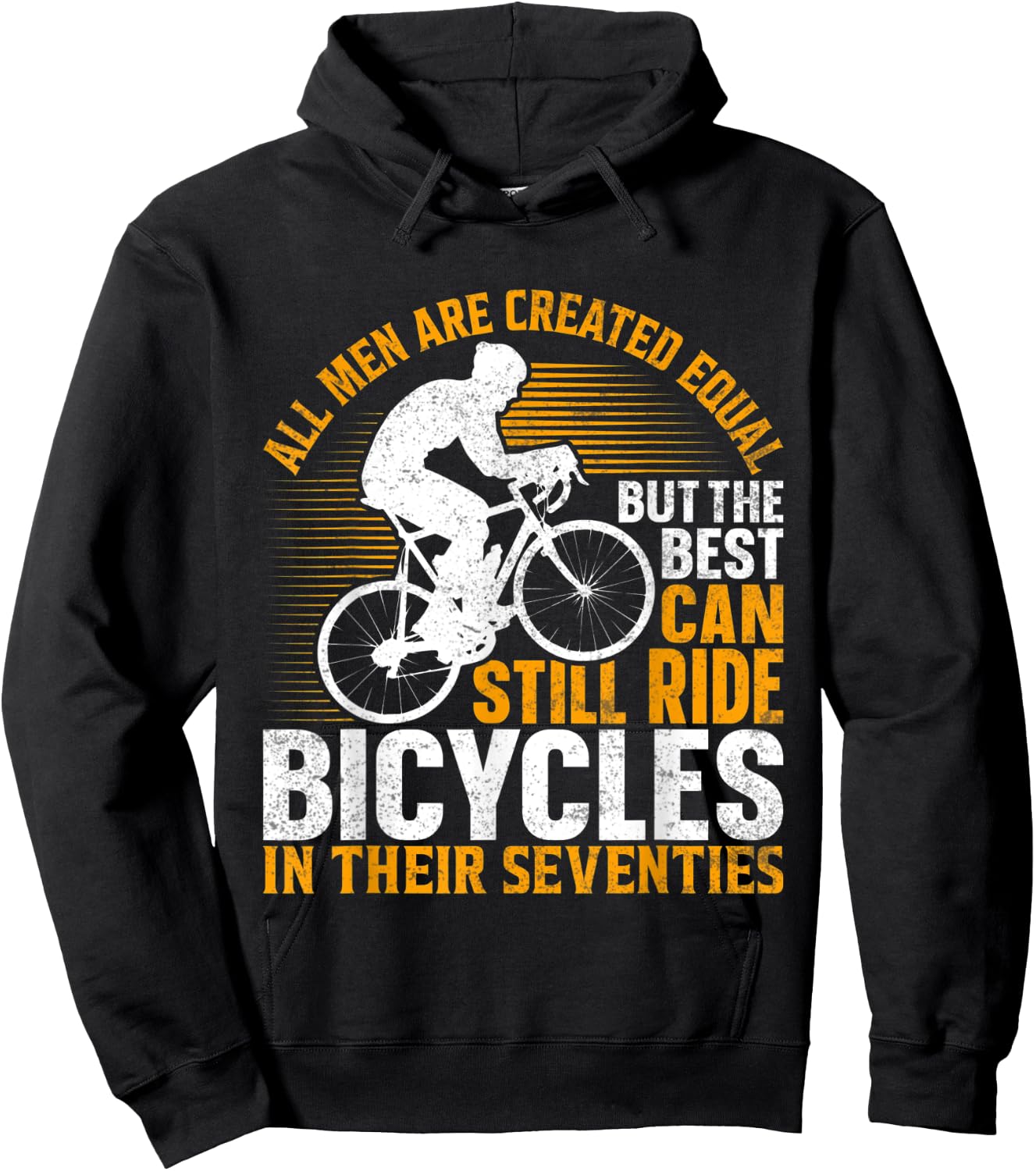 Bike - All Men Equal But the Best Ride Bicycles Seventies Hoodie - Hoodie | Black