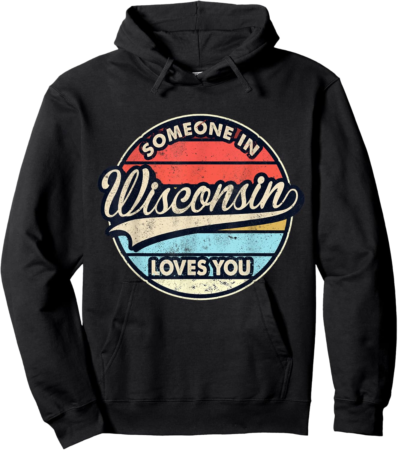 Someone In Wisconsin Loves You US State Cool Retro Hoodie - Hoodie | Black