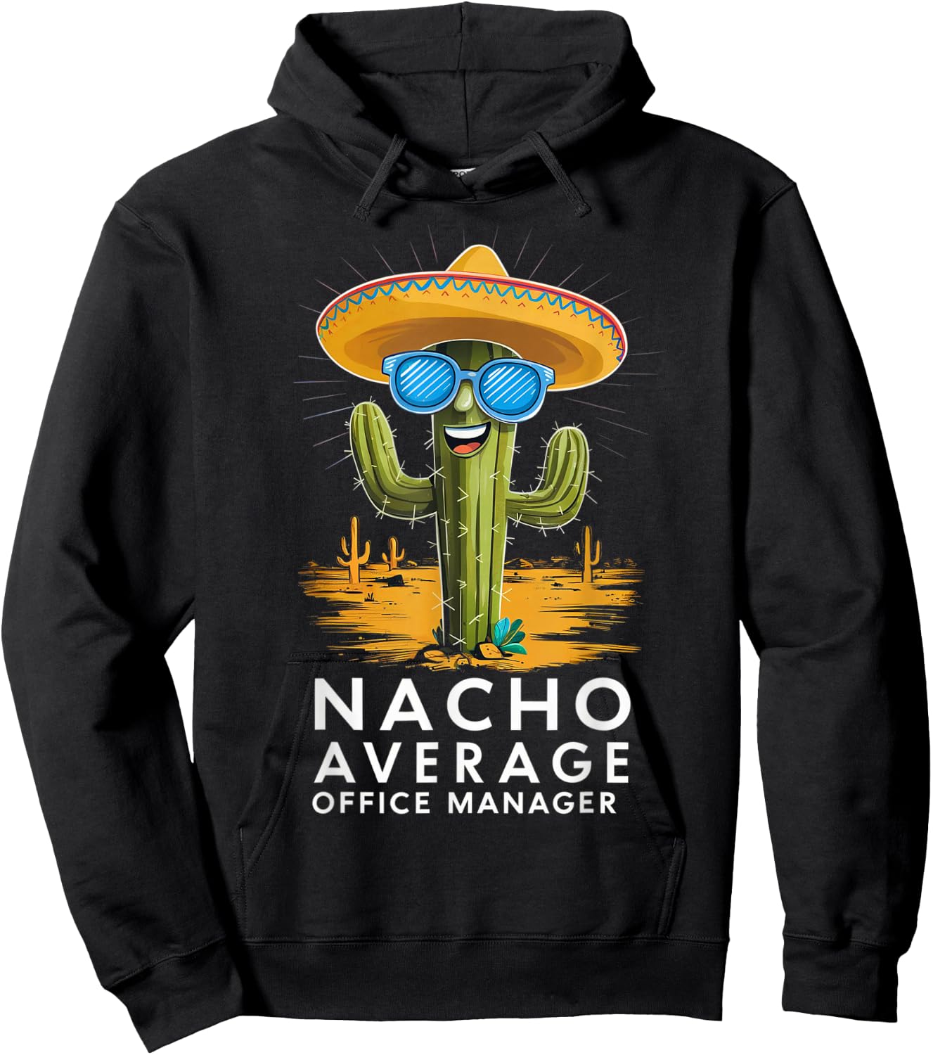 Funny Nacho Average Office Manager Appreciation Retirement Hoodie - Hoodie | Black
