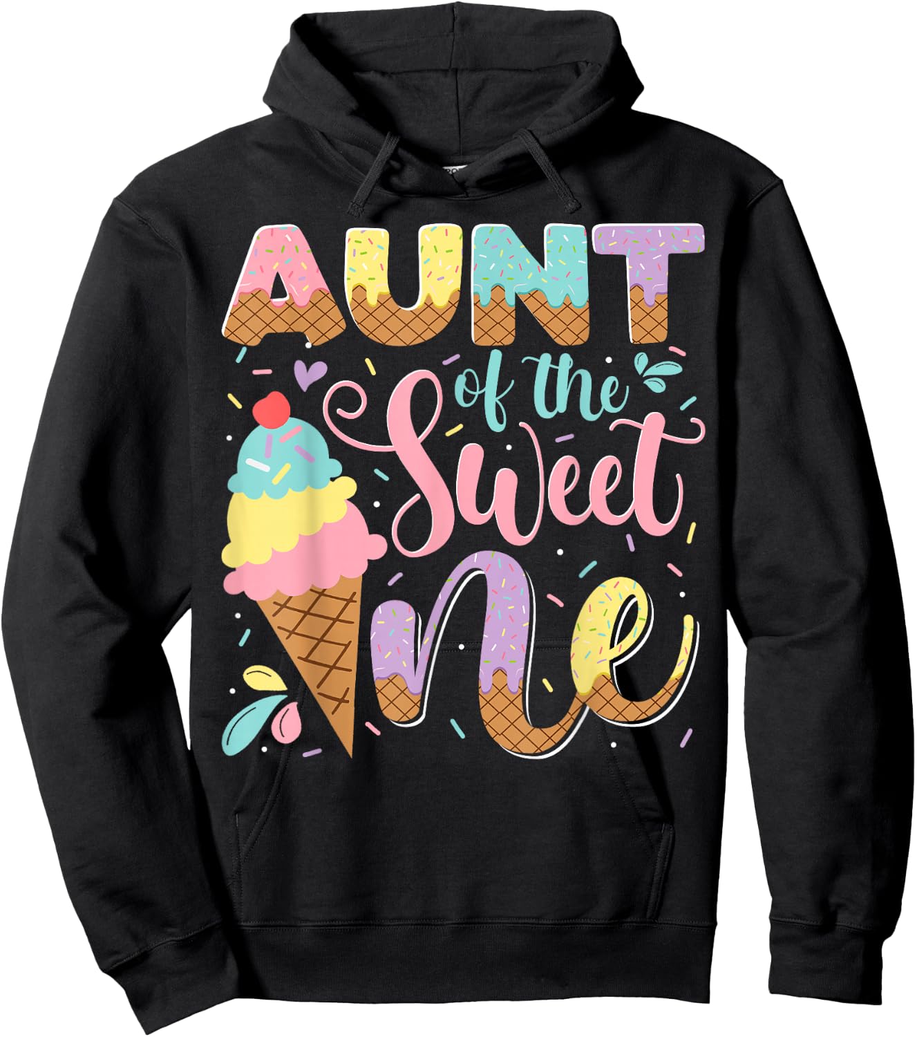 Aunt Of The Sweet One Ice Cream 1St Birthday Party Hoodie - Hoodie | Black
