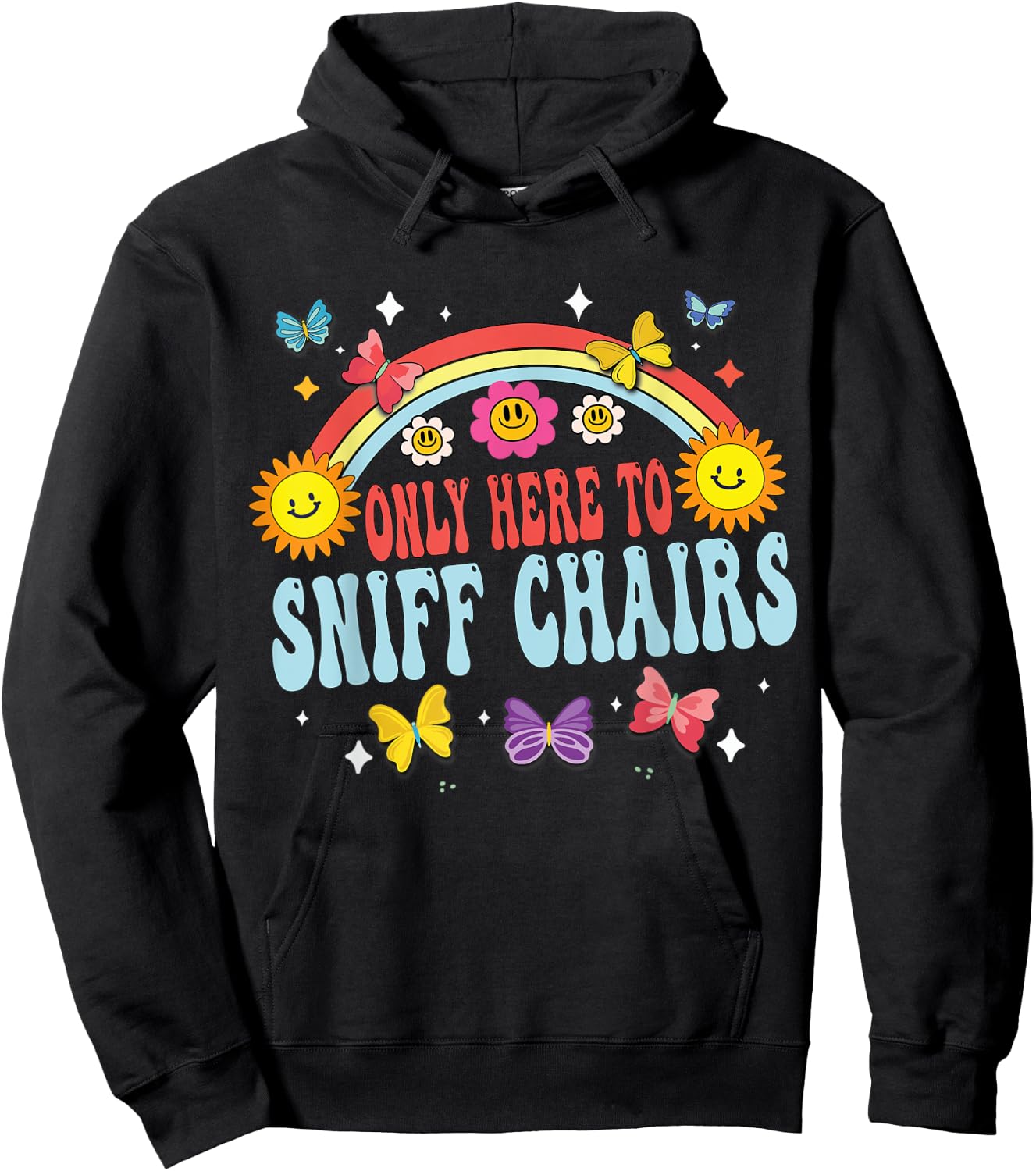 Only Here To Sniff Chairs Embarrassing Inappropriate Meme Hoodie - Hoodie | Black
