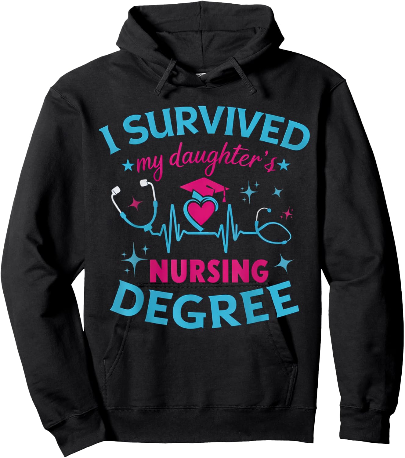 I survived My Daughter's Nursing Degree, Nursing School Girl Hoodie - Hoodie | Black
