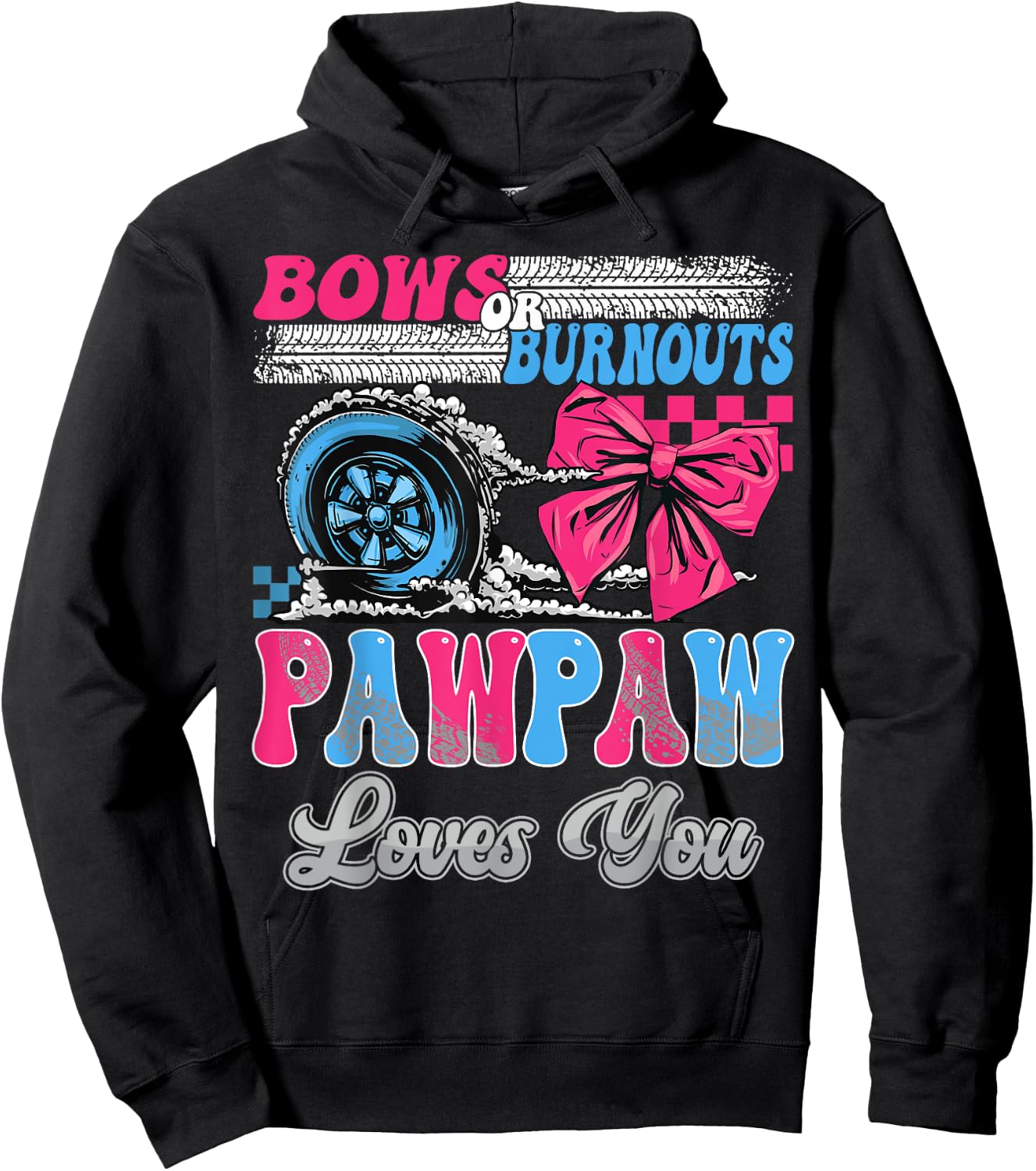 Burnouts or Bows Pawpaw Loves You Gender Reveal Party Hoodie - Hoodie | Black