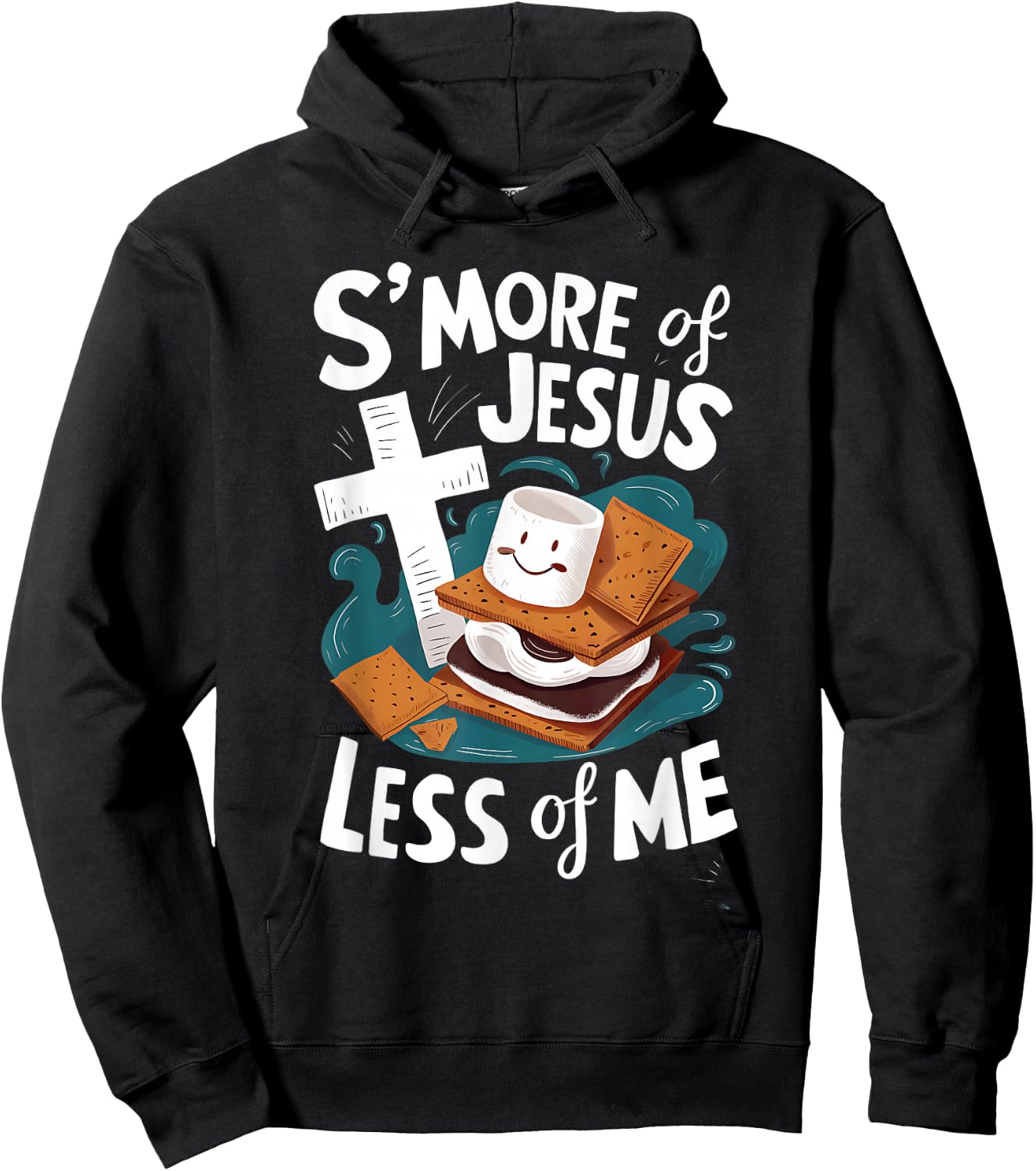 Funny Smore Of Jesus And Less Of Me Bible Christianity Hoodie - Hoodie | Black
