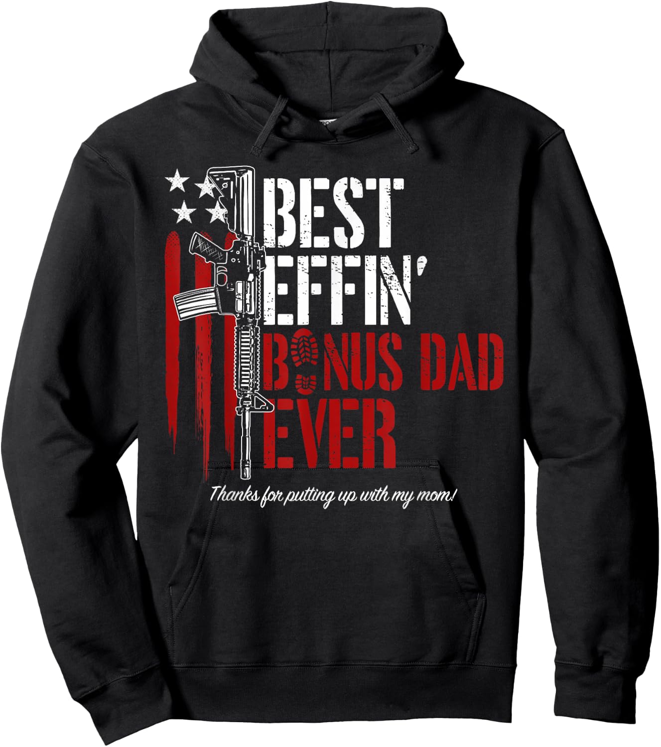 Best Effin’ Bonus Dad Ever Daddy Gun Rights American Flag Hoodie - Hoodie | Black