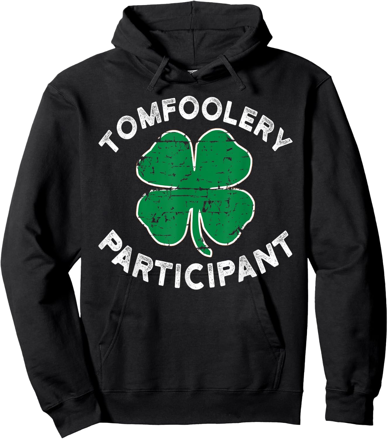 Funny ST Patricks Day Tomfoolery Particpant Hoodie - Hoodie | Black
