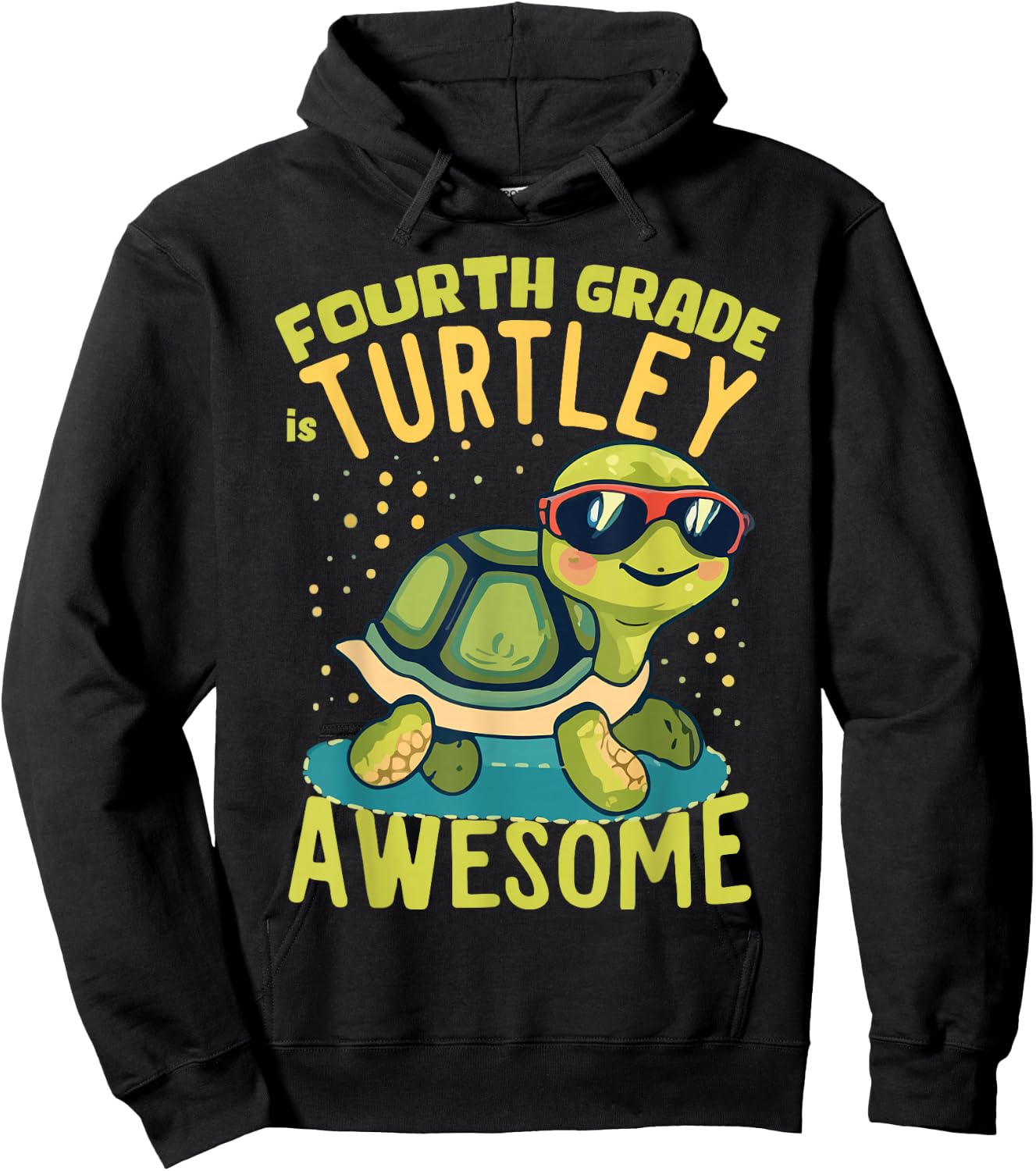 Fourth Grade Turtle-y Awesome First Day of Fourth Grade Hoodie - Hoodie | Black