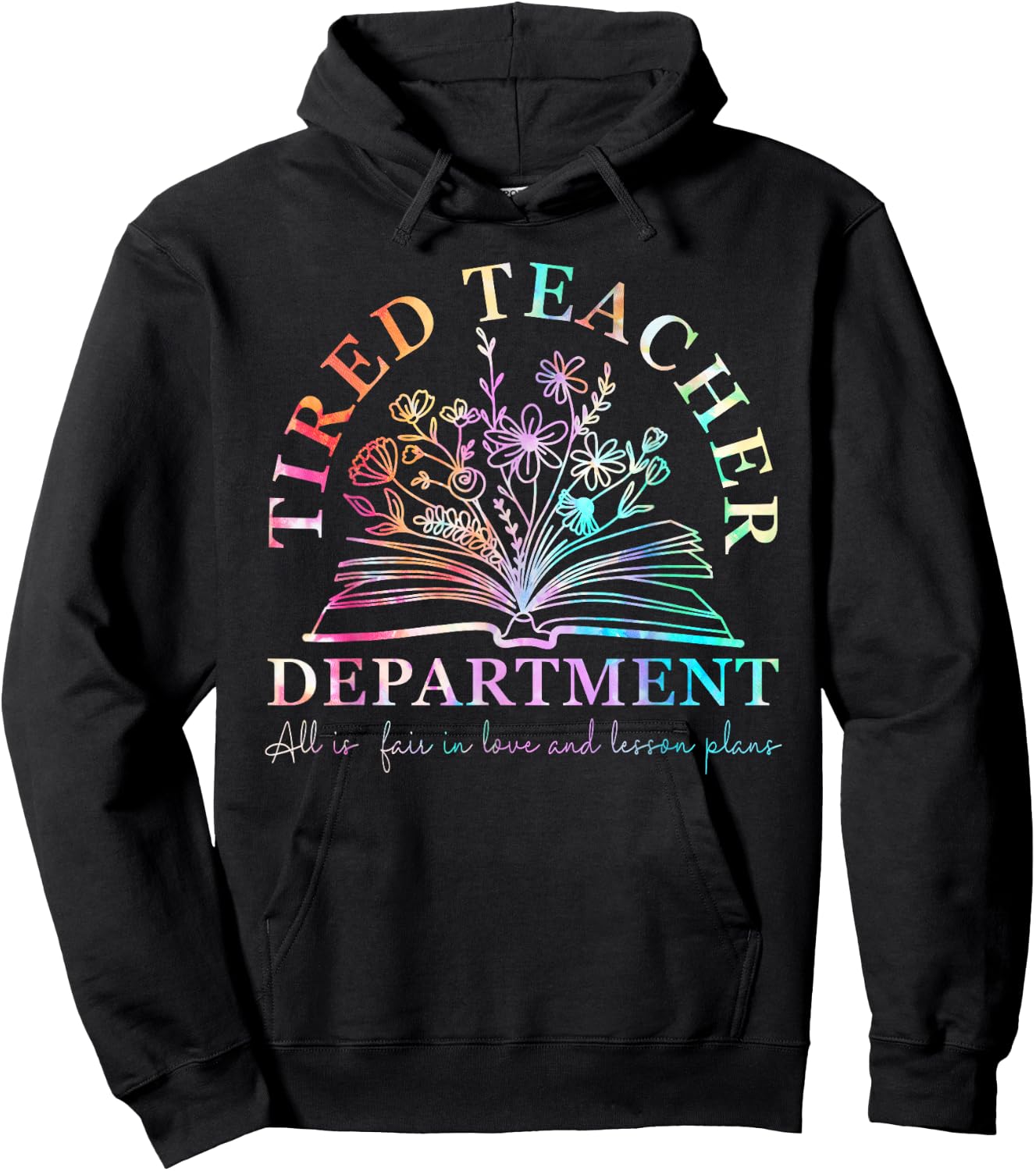 Tired Teacher Department Tie Dye Teacher Appreciation Hoodie - Hoodie | Black