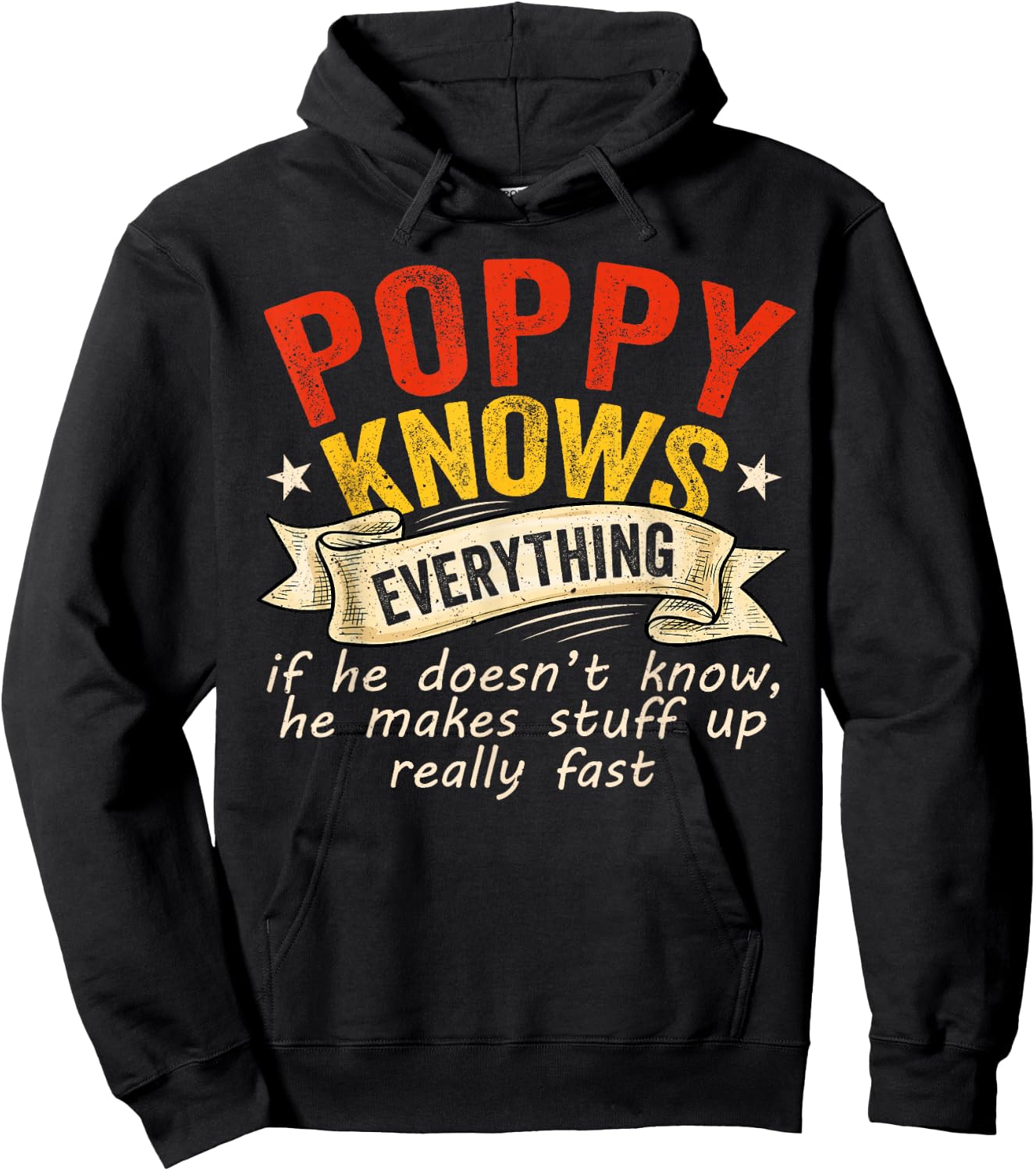 Poppy Knows Everything If He Doesn't Know He Makes Stuff Up Hoodie - Hoodie | Black