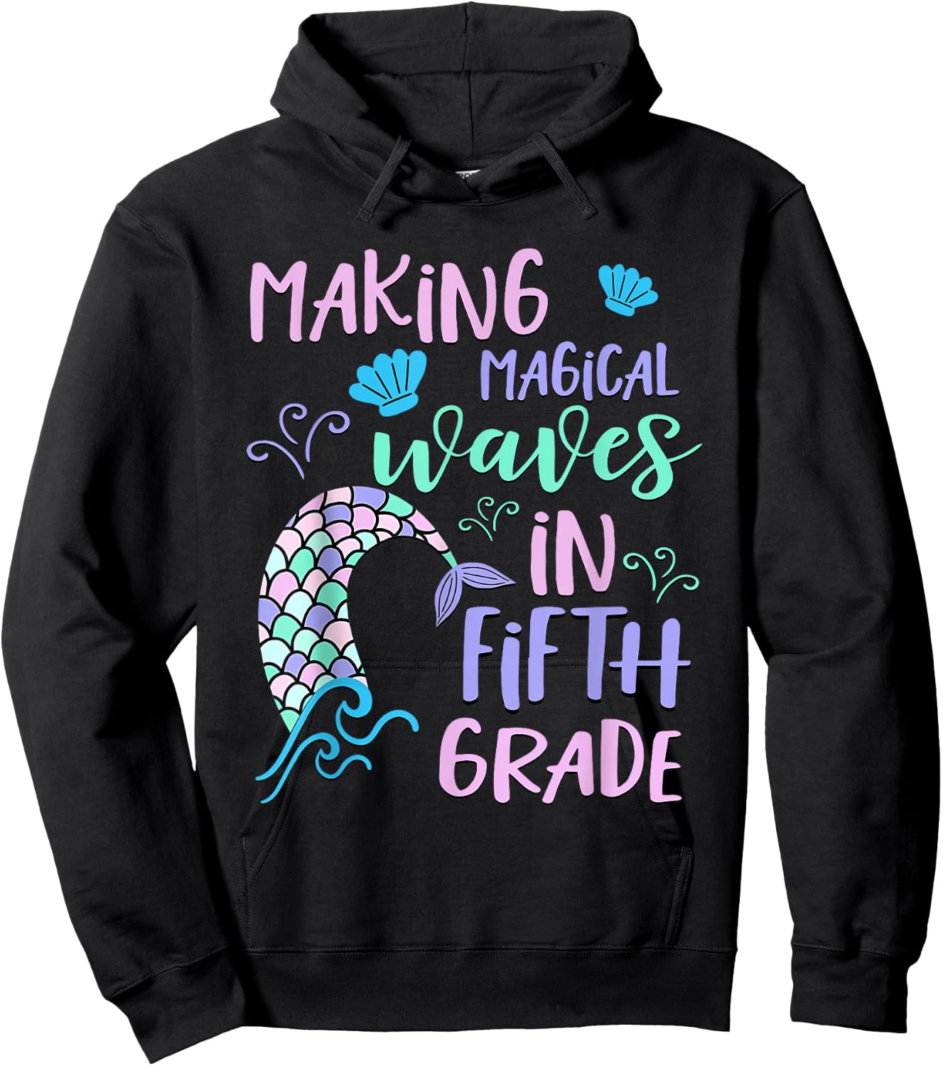 Fifth Grade Cute Mermaid Shirt Girls Making Waves Hoodie - Hoodie | Black
