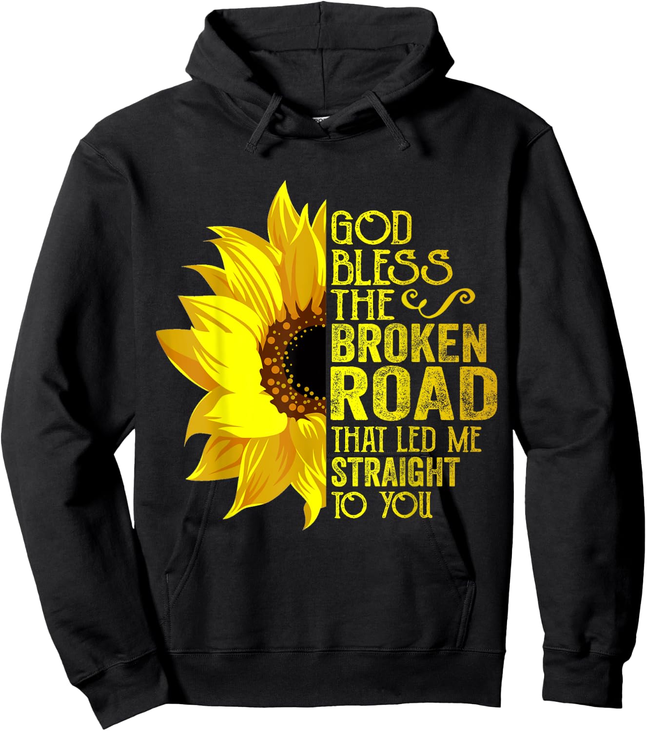 God Bless The Broken Road That Led Me Straight To You Hoodie - Hoodie | Black