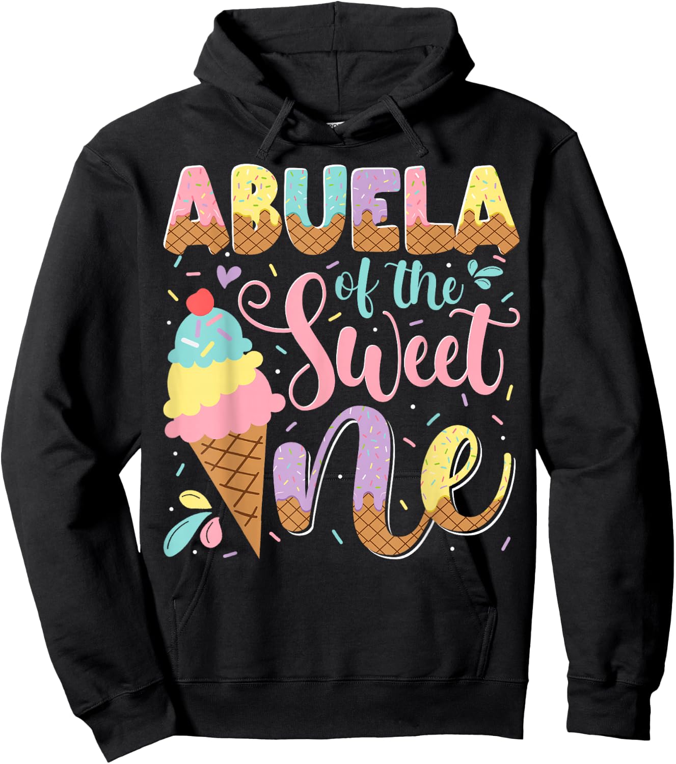 Abuela Of The Sweet One Ice Cream 1St Birthday Party Hoodie - Hoodie | Black