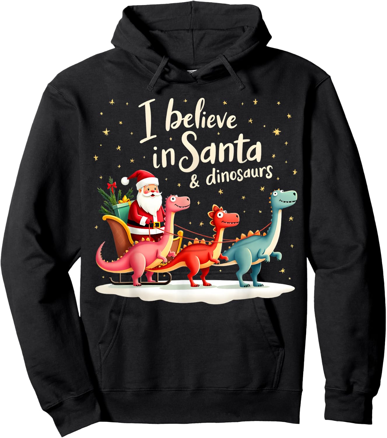 I Believe in Santa and Dinosaurs Holiday Funny Christmas Hoodie - Hoodie | Black