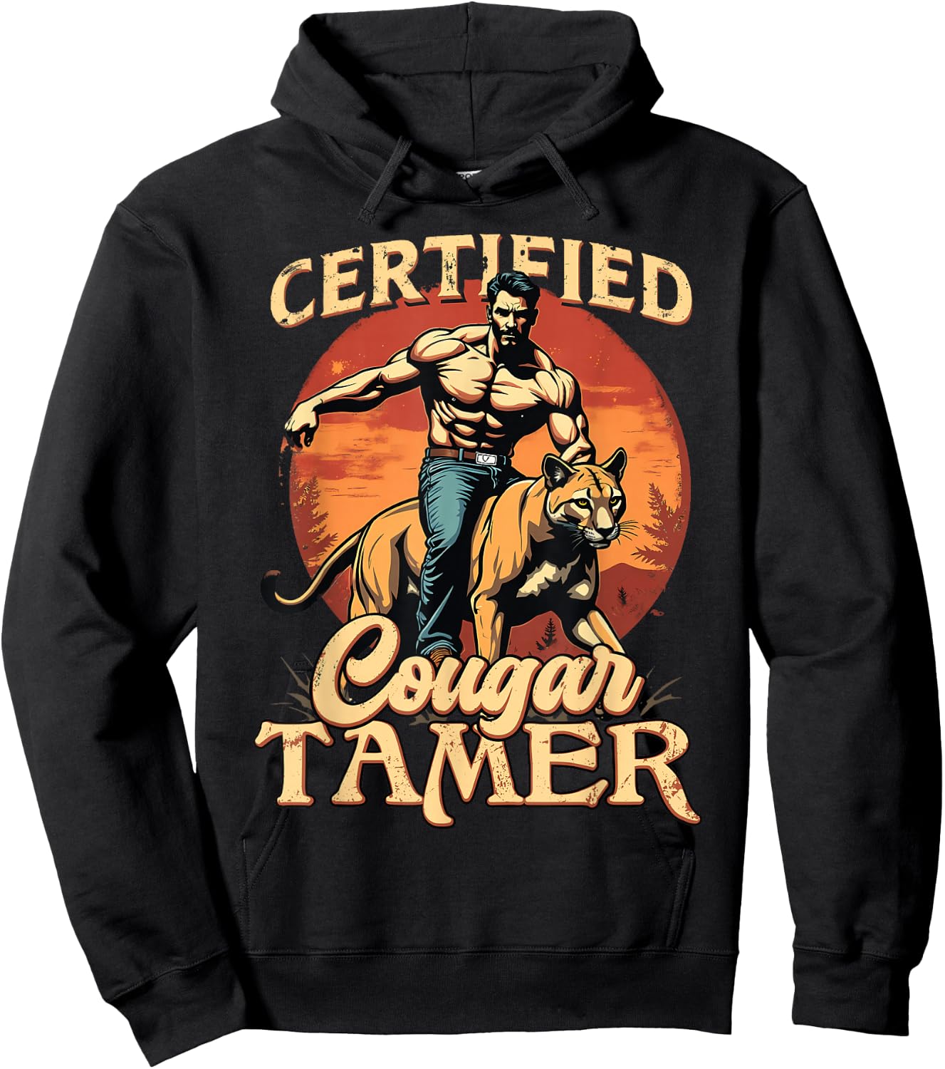 Funny Raunchy Cougar Hunter Graphic Shirts - Men's Humorous Cougar Tamer - Black, Small Hoodie - Hoodie | Black