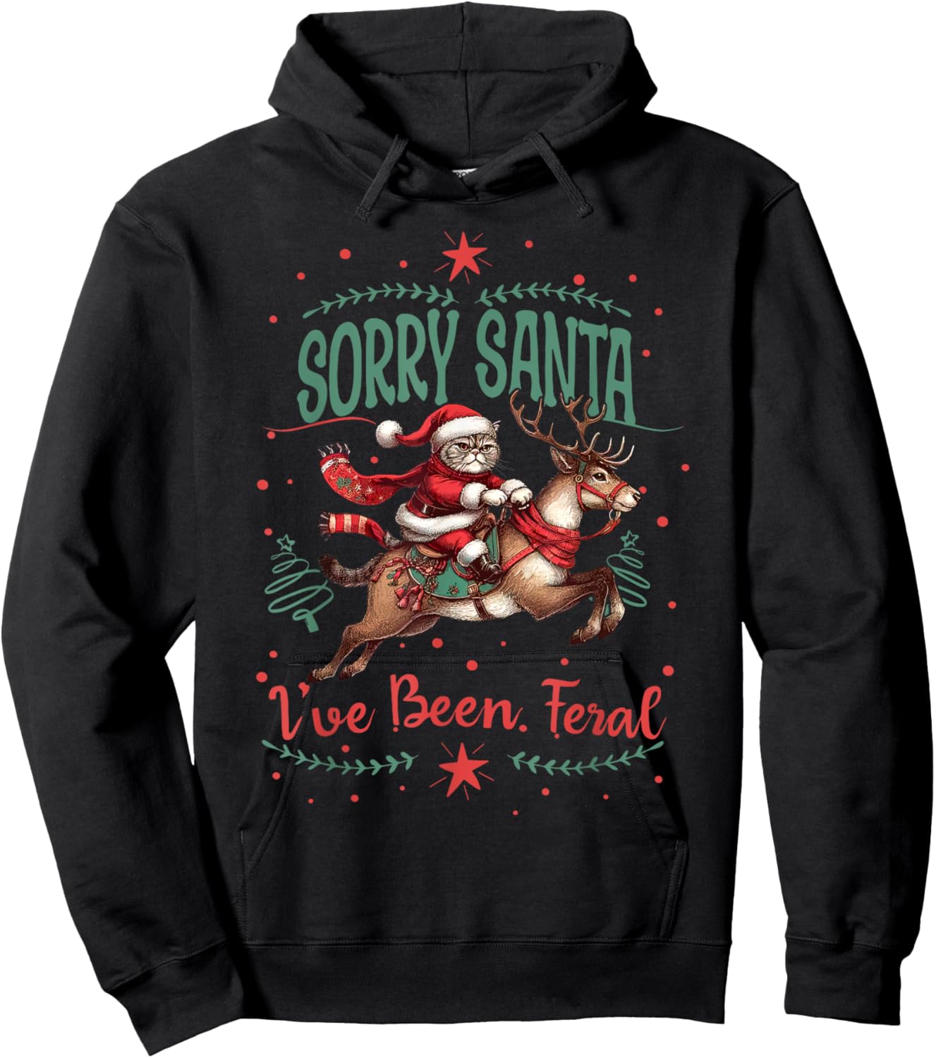 Sorry Santa I've Been Feral Cat Riding Reindeer Christmas Men Women Kids Hoodie - Hoodie | Black