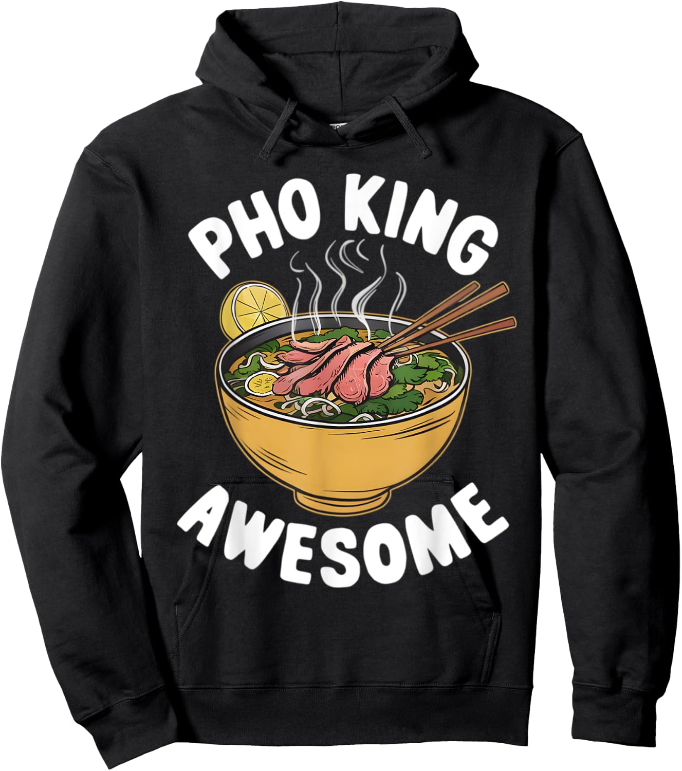 Pho King Awesome Funny Vietnamese Cuisine Vietnam Noodle Hoodie - Hoodie | Black