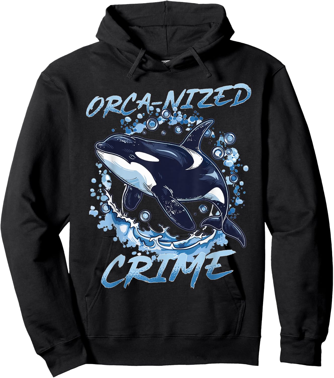 Funny Orca Animal Orca-nized Crime Hoodie - Hoodie | Black