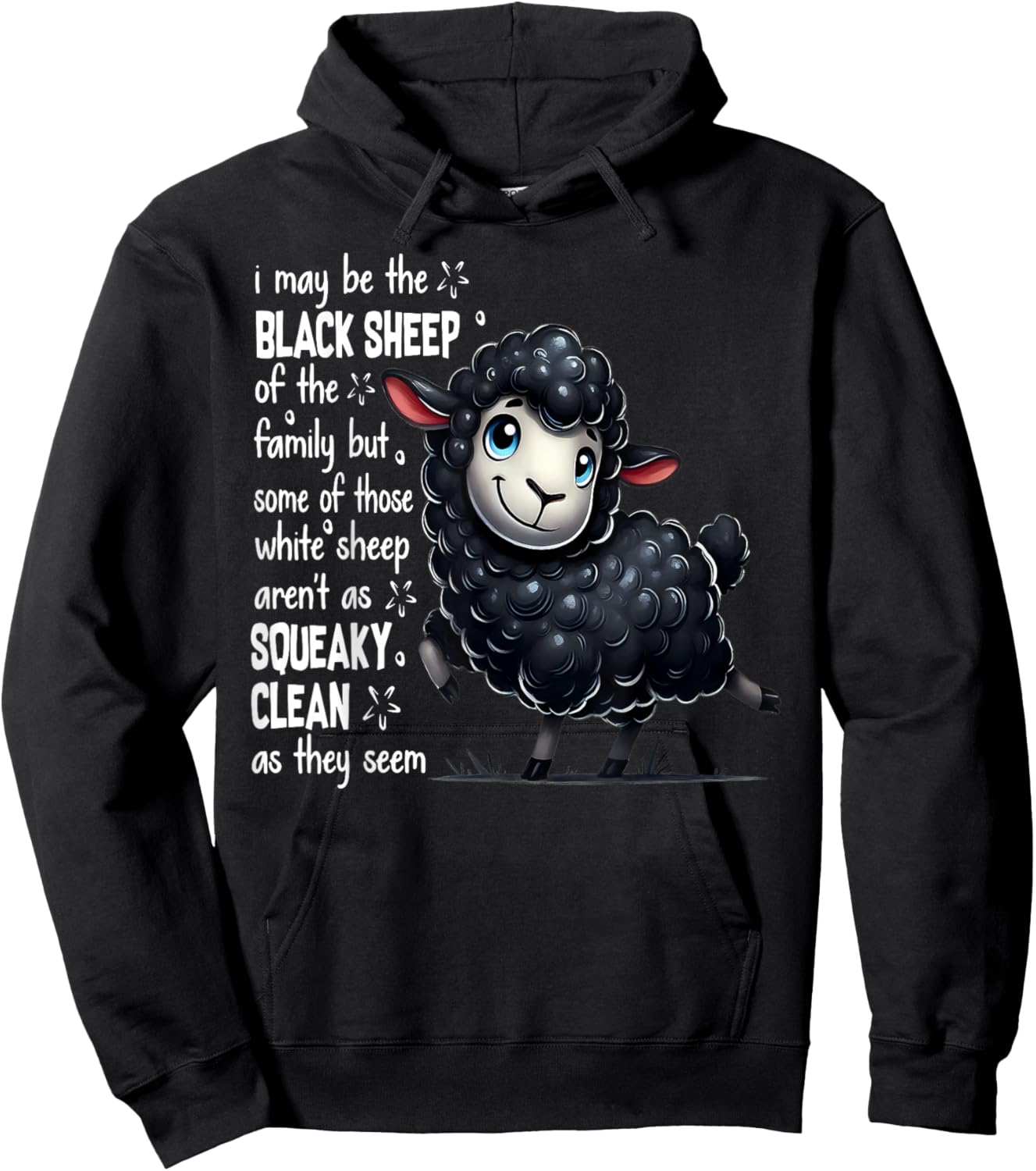 I May Be The Black Sheep Of The Family But Some Of Those Hoodie - Hoodie | Black