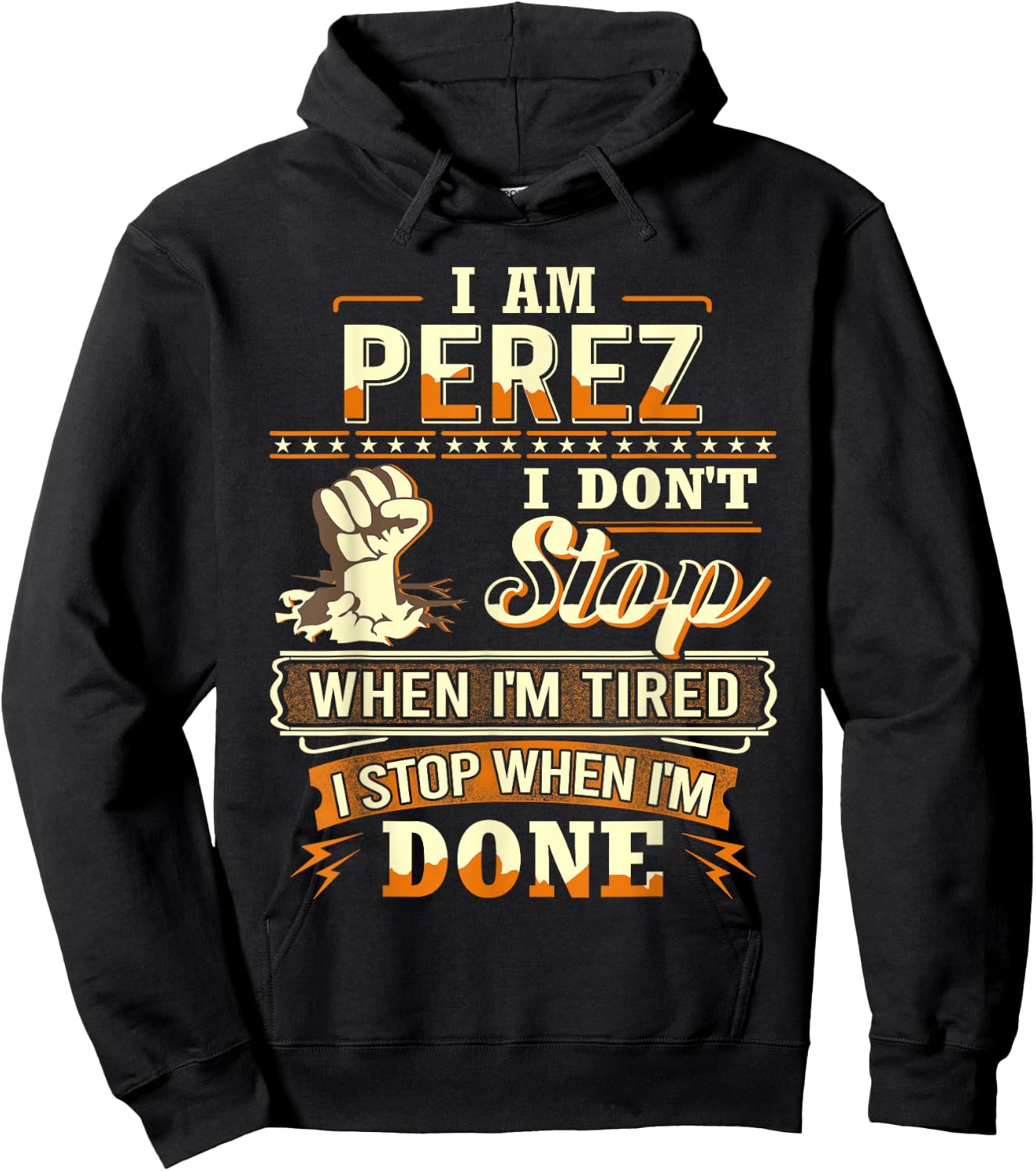 I am Perez Shirt Personalized Perez Last Name Hoodie - Hoodie | Black