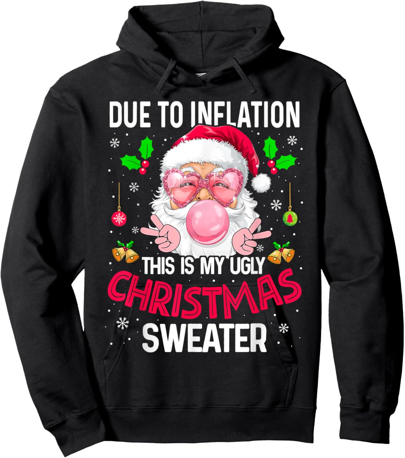 Xmas Humor Due to Inflation Ugly Christmas Sweater Sarcastic Hoodie - Hoodie | Black