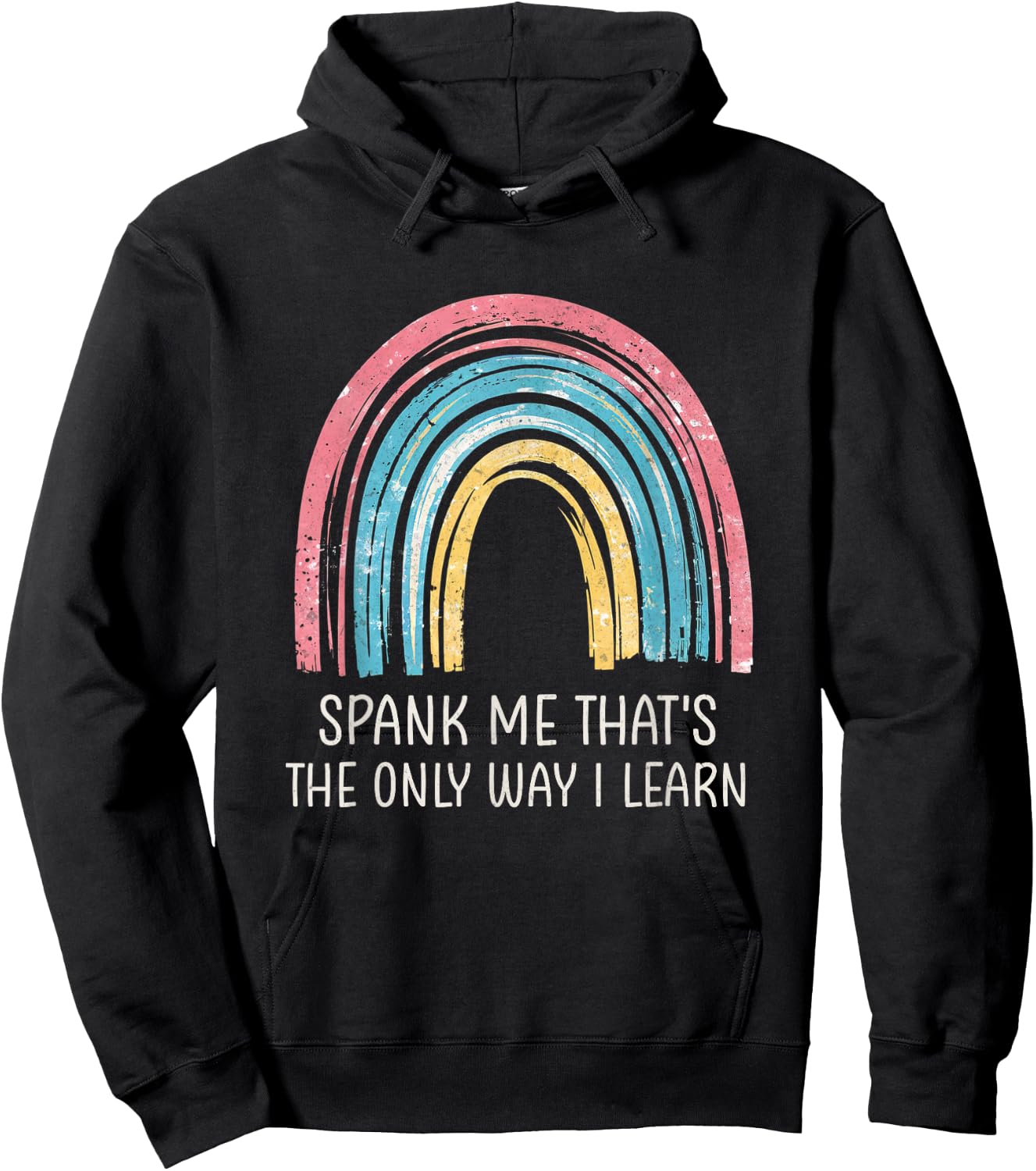 Spank Me That's The Only Way I Learn Vintage Funny Rainbow Hoodie - Hoodie | Black