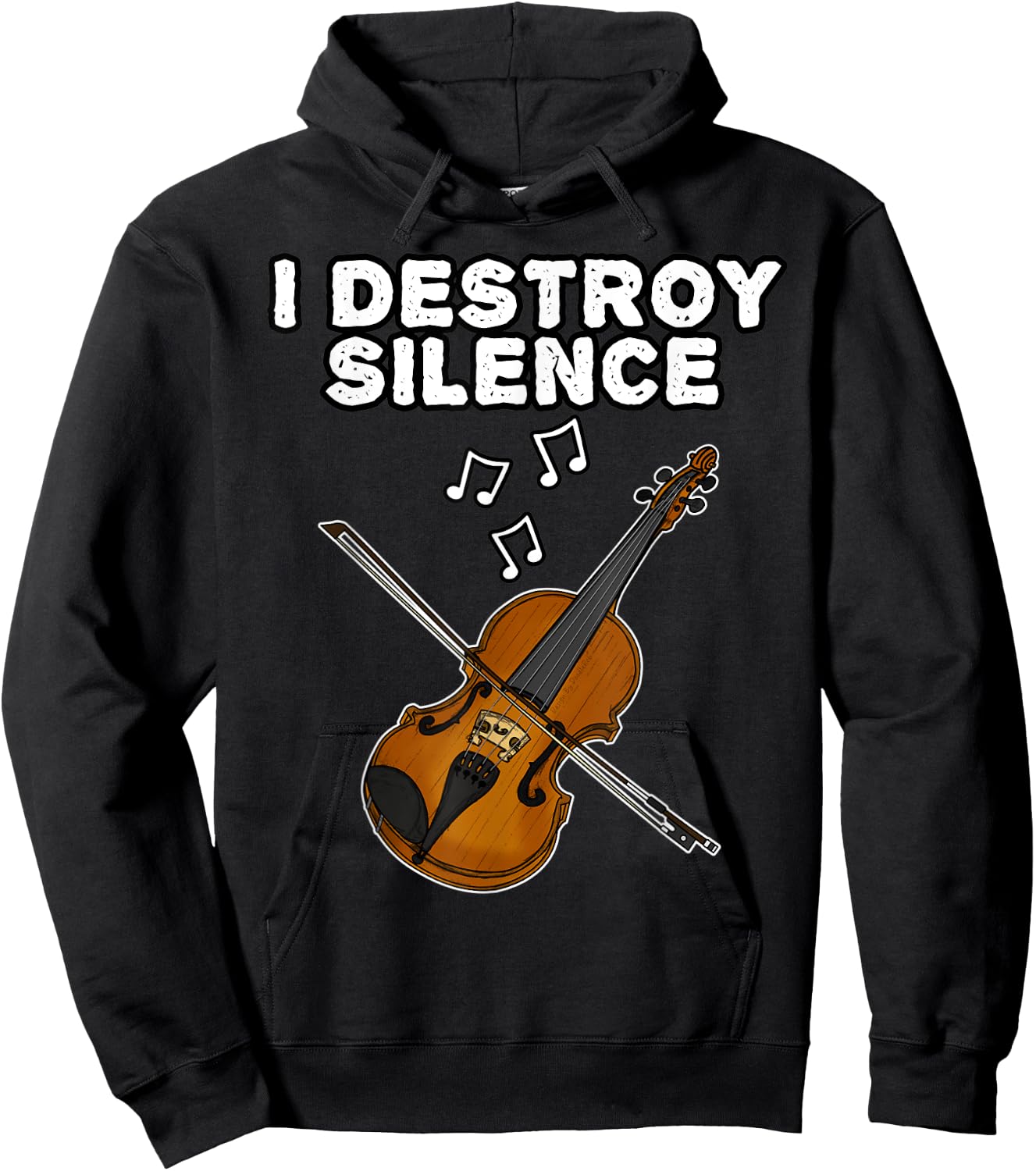Violin, I Destroy Silence, Violinist String Musician Funny Hoodie - Hoodie | Black