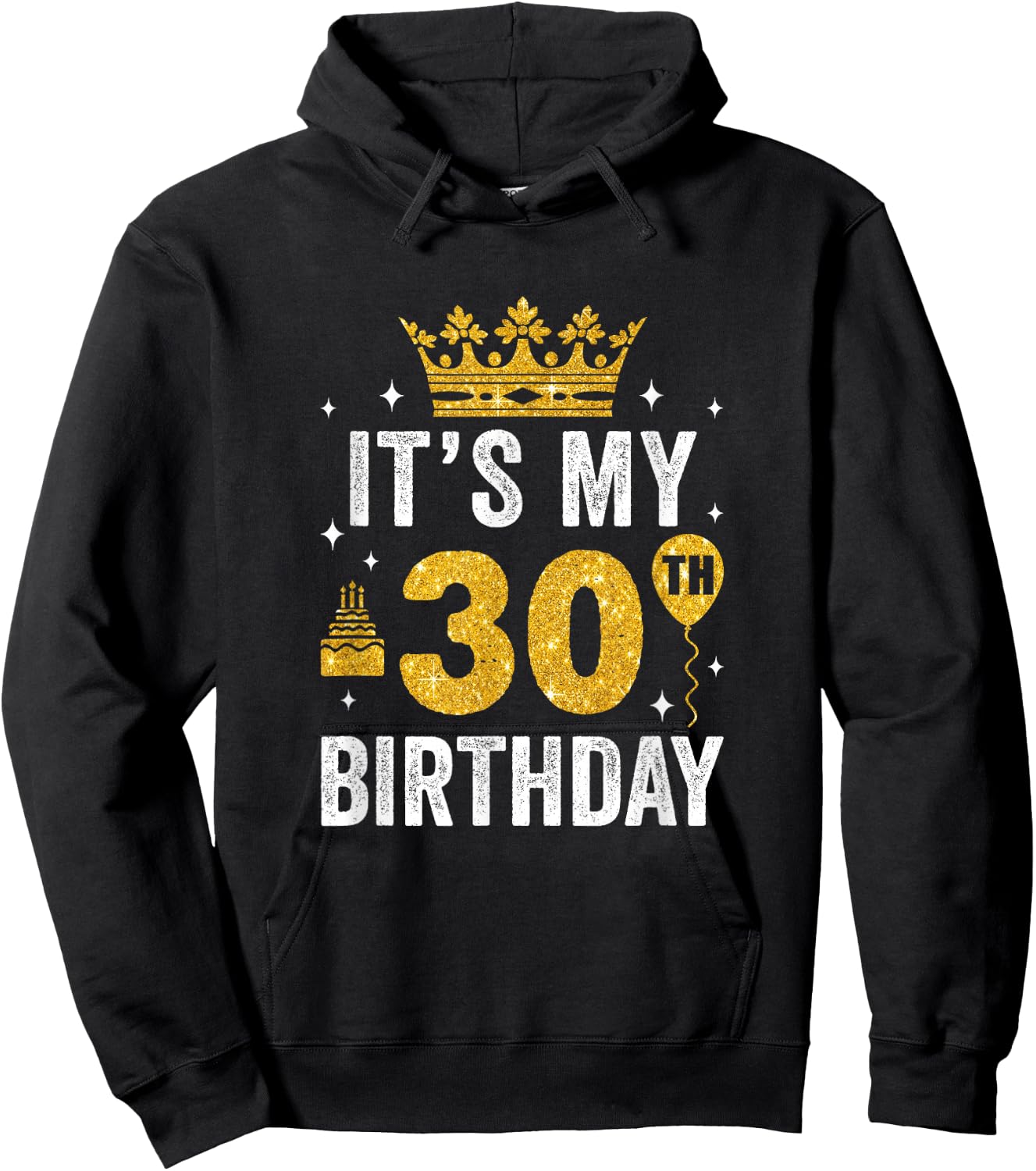 It's My 30Th Birthday Idea For 30 Years Old Man And Woman Hoodie - Hoodie | Black