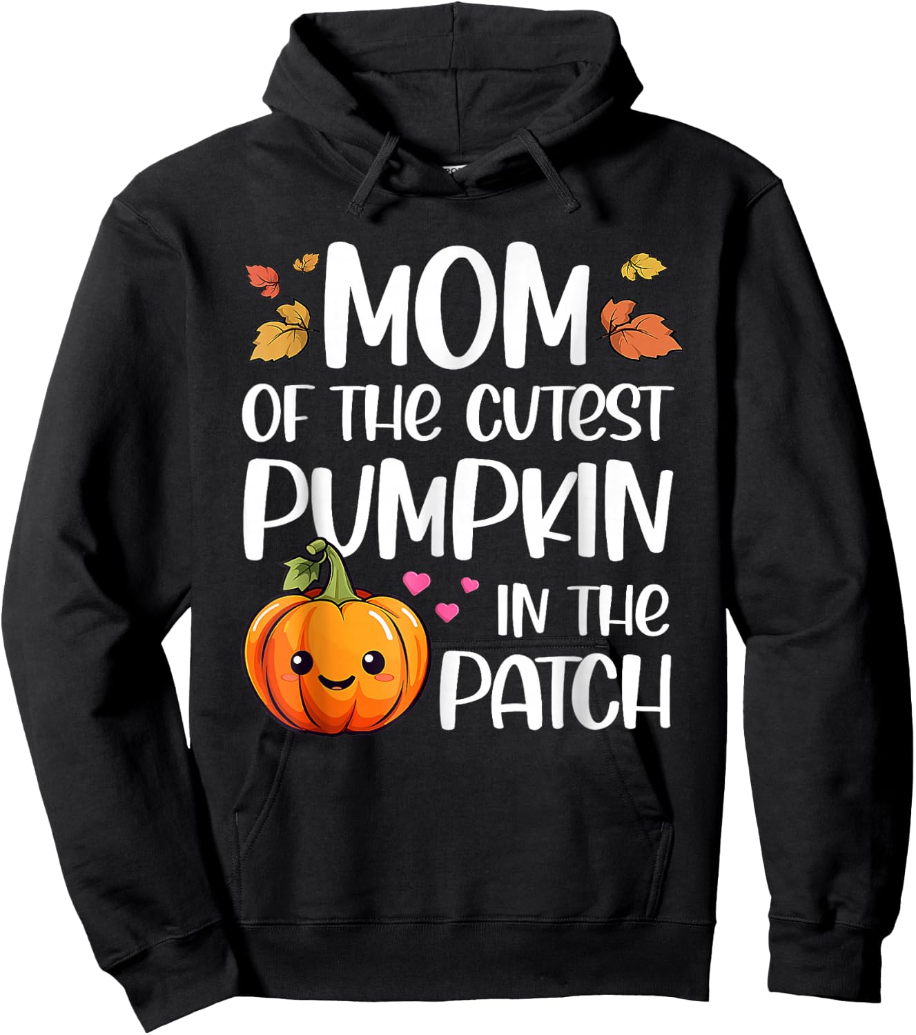 Mom Of Cutest Pumpkin In The Patch Halloween Thanksgiving Hoodie - Hoodie | Black