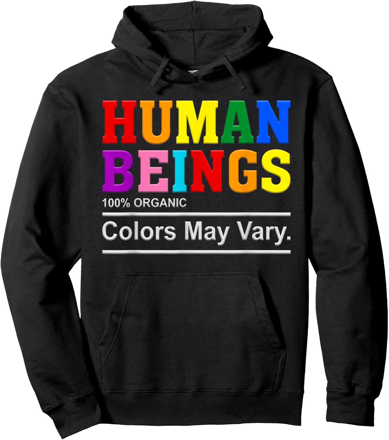 Human Being 100% Organic Colors May Vary LGBT Pride Month Hoodie - Hoodie | Black