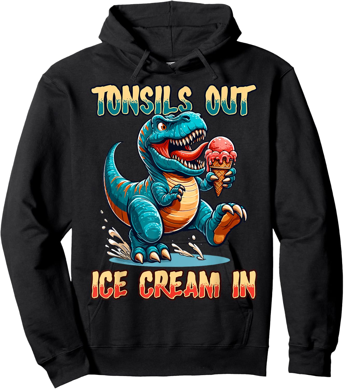 Tonsils Out Ice Cream In Dino Tonsillectomy Tonsil Removal Hoodie - Hoodie | Black