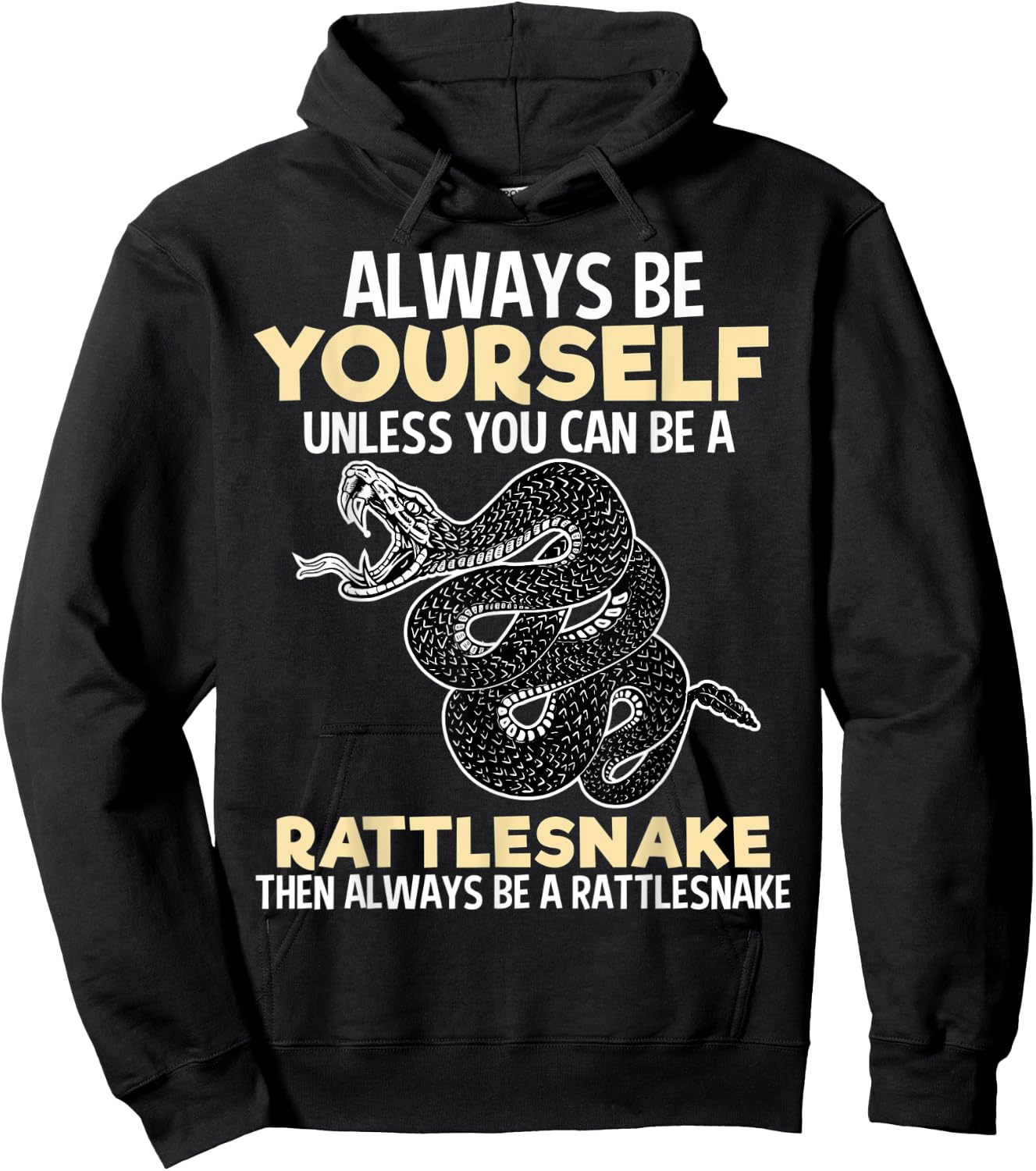 Always Be Rattlesnake Funny Snake Reptile Lover Hoodie - Hoodie | Black