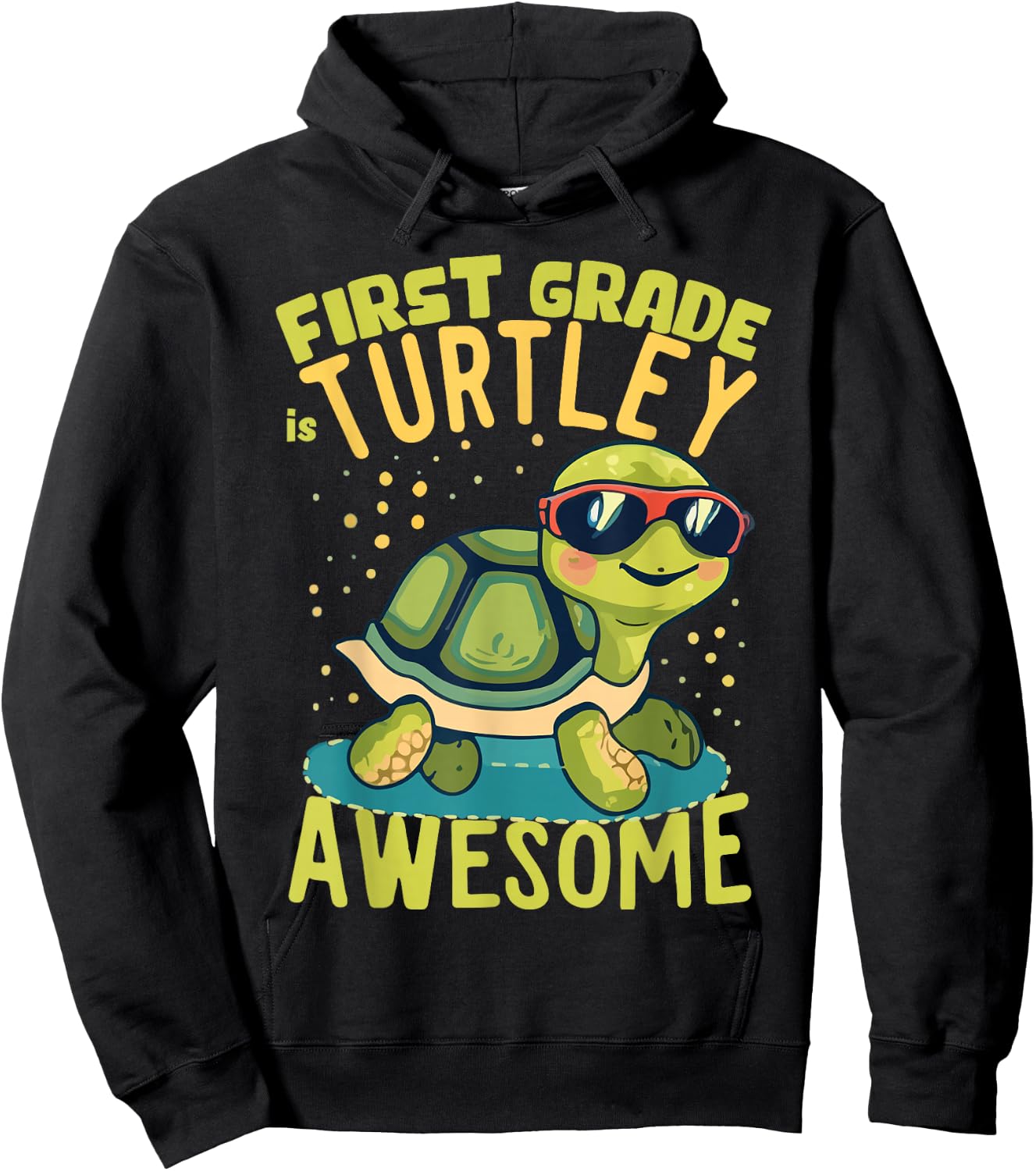First Grade Turtle-y Awesome First Day of First Grade Hoodie - Hoodie | Black