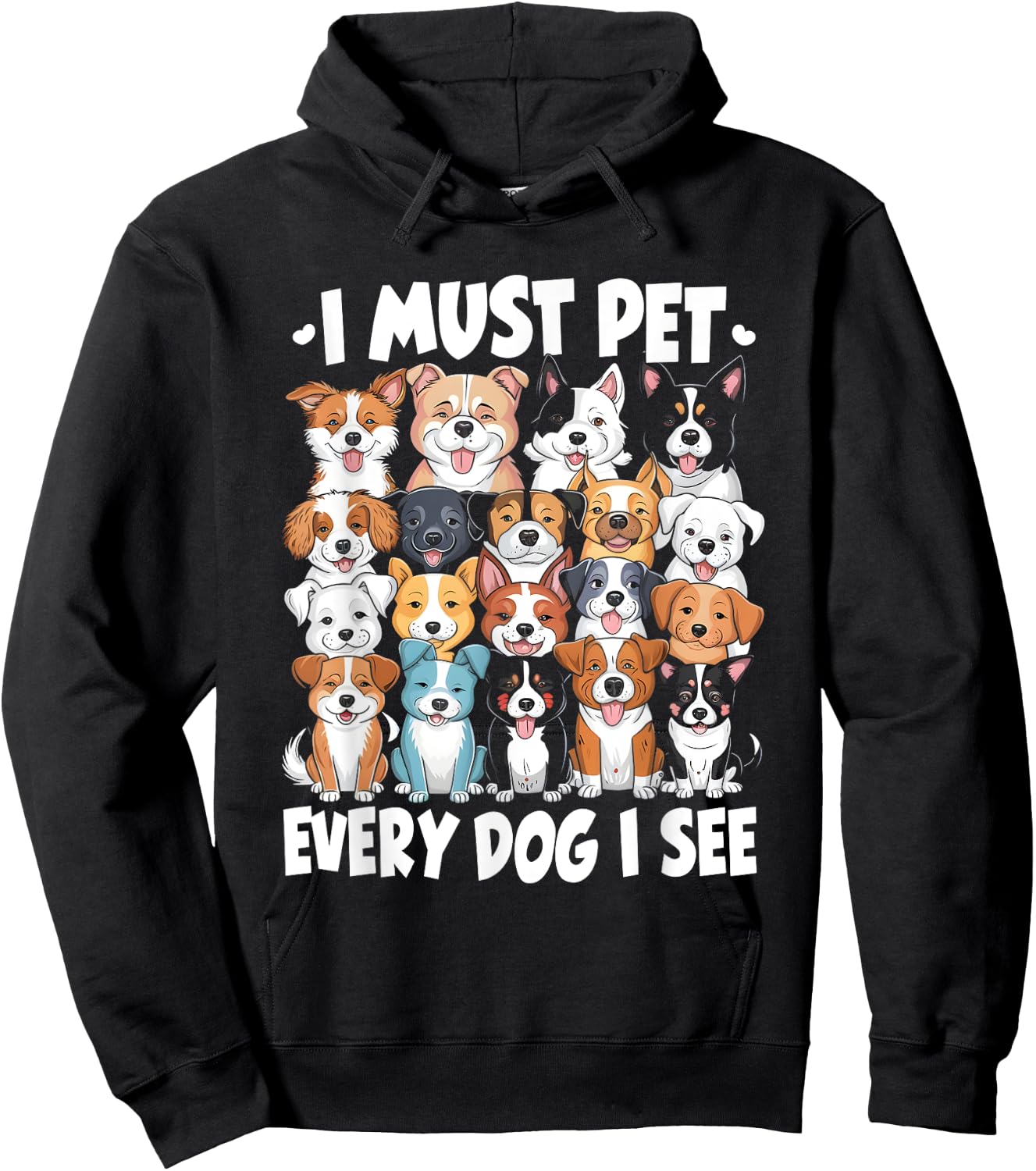 I Must Pet Every Dog I See Dog Lover Hoodie - Hoodie | Black