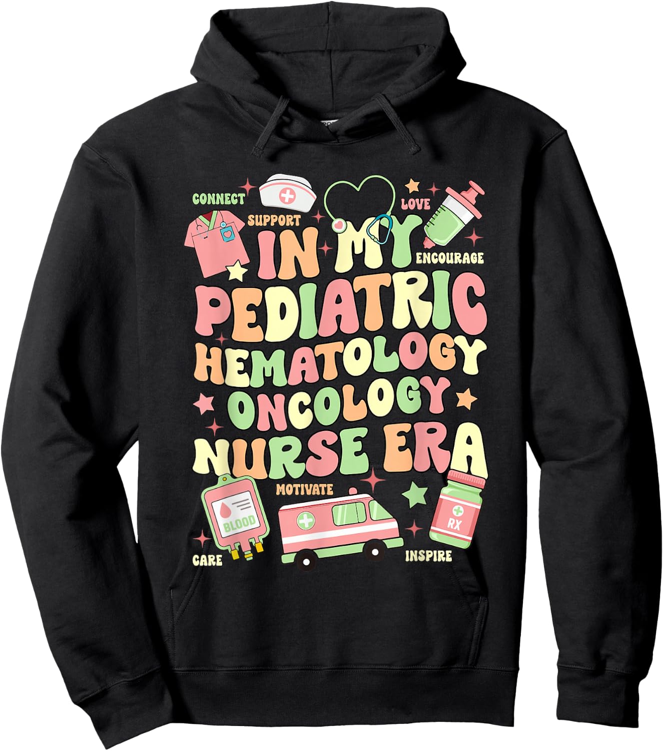In My Pediatric Hematology Oncology Nurse Era Hoodie - Hoodie | Black