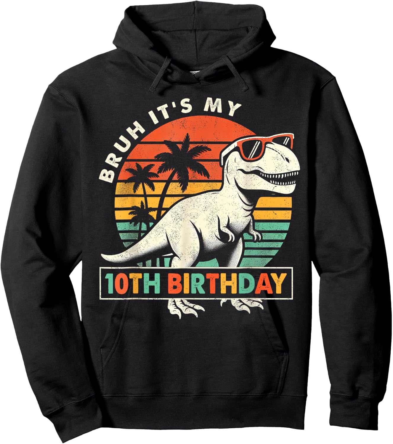 Bruh It's My 10th Birthday Dinosaur T Rex 10 Year Old Boys Hoodie - Hoodie | Black