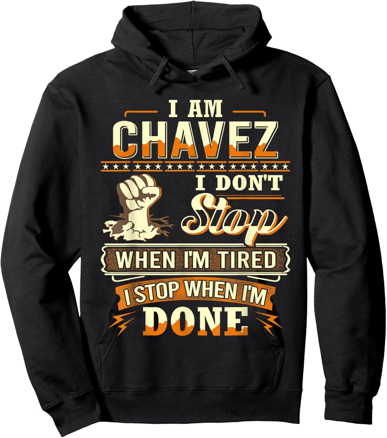 I am Chavez Shirt Personalized Chavez Last Name Hoodie - Hoodie | Black
