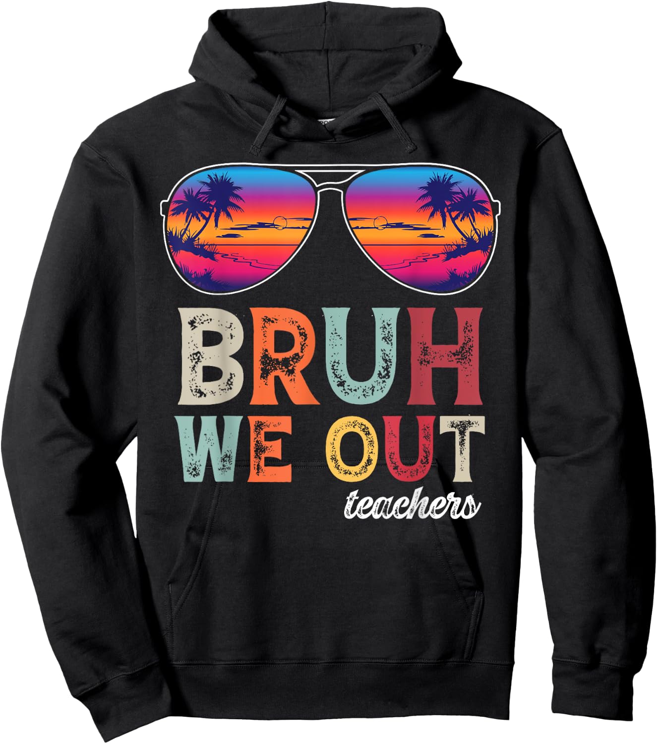 BRUH WE OUT Summer Vacation Retro End Of School Year Teacher Women Girls Kids Hoodie - Hoodie | Black