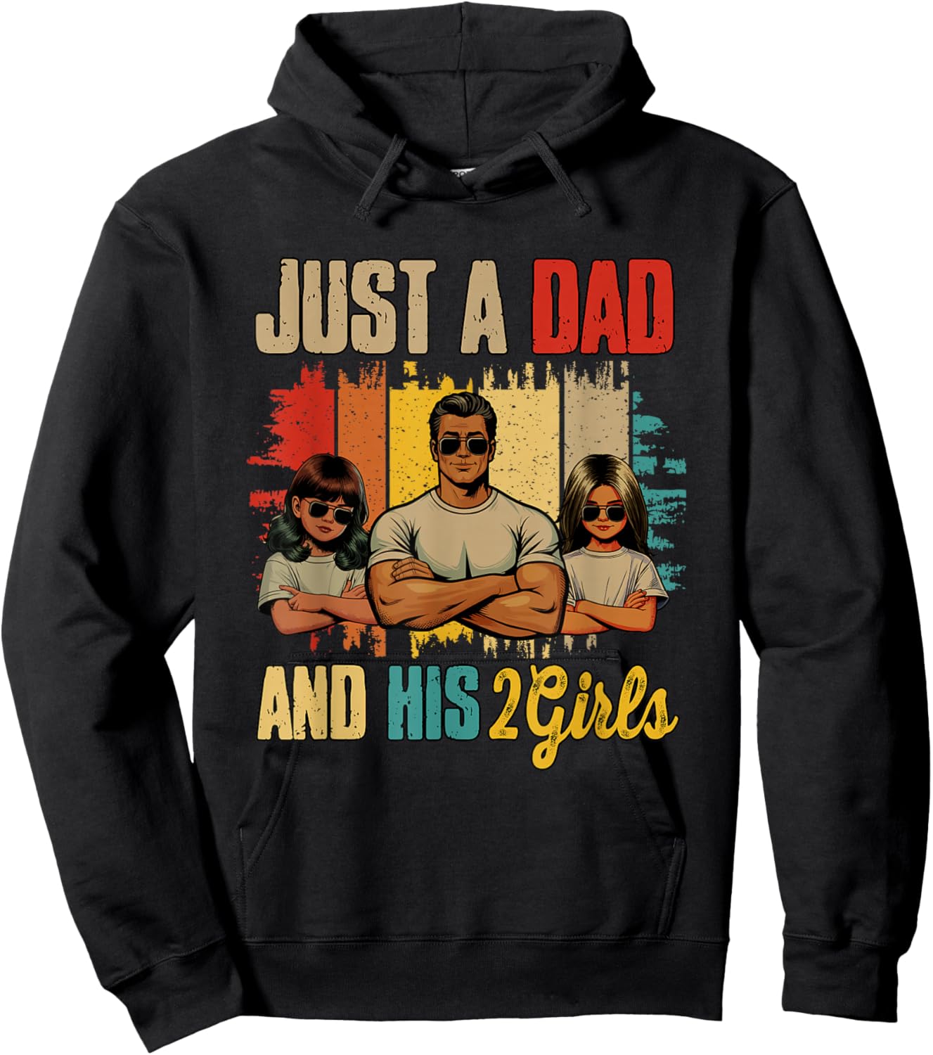 Just A Dad And His 2 Adorable Kid Girls Father's Day Family Hoodie - Hoodie | Black