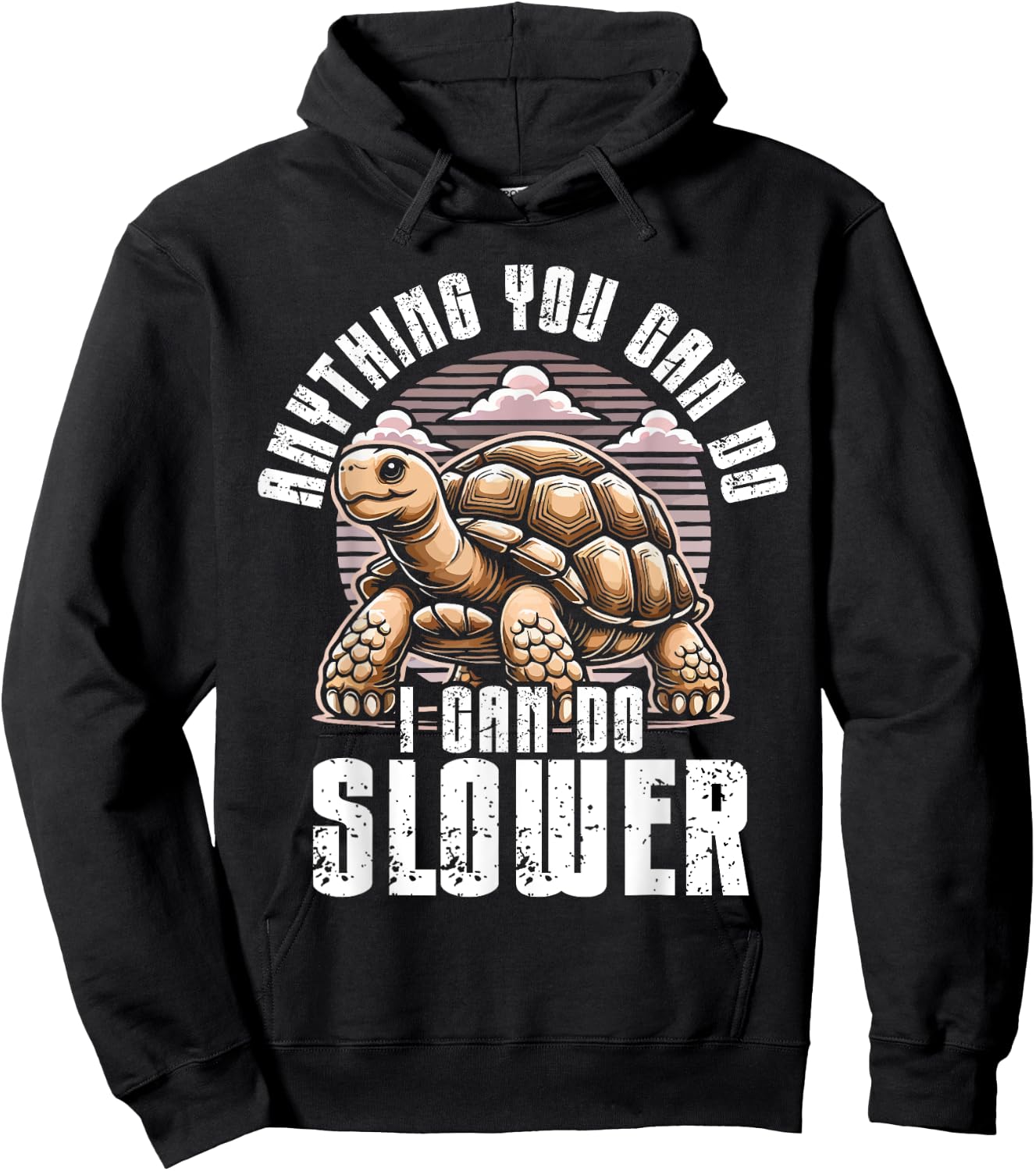 Sulcata Tortoise Turtle Funny Saying Slow Lazy Enthusiast Hoodie - Hoodie | Black