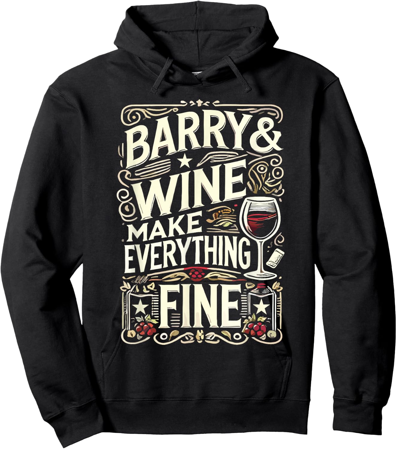 Barry and Wine Make Everything Fine Name BARRYS Hoodie - Hoodie | Black