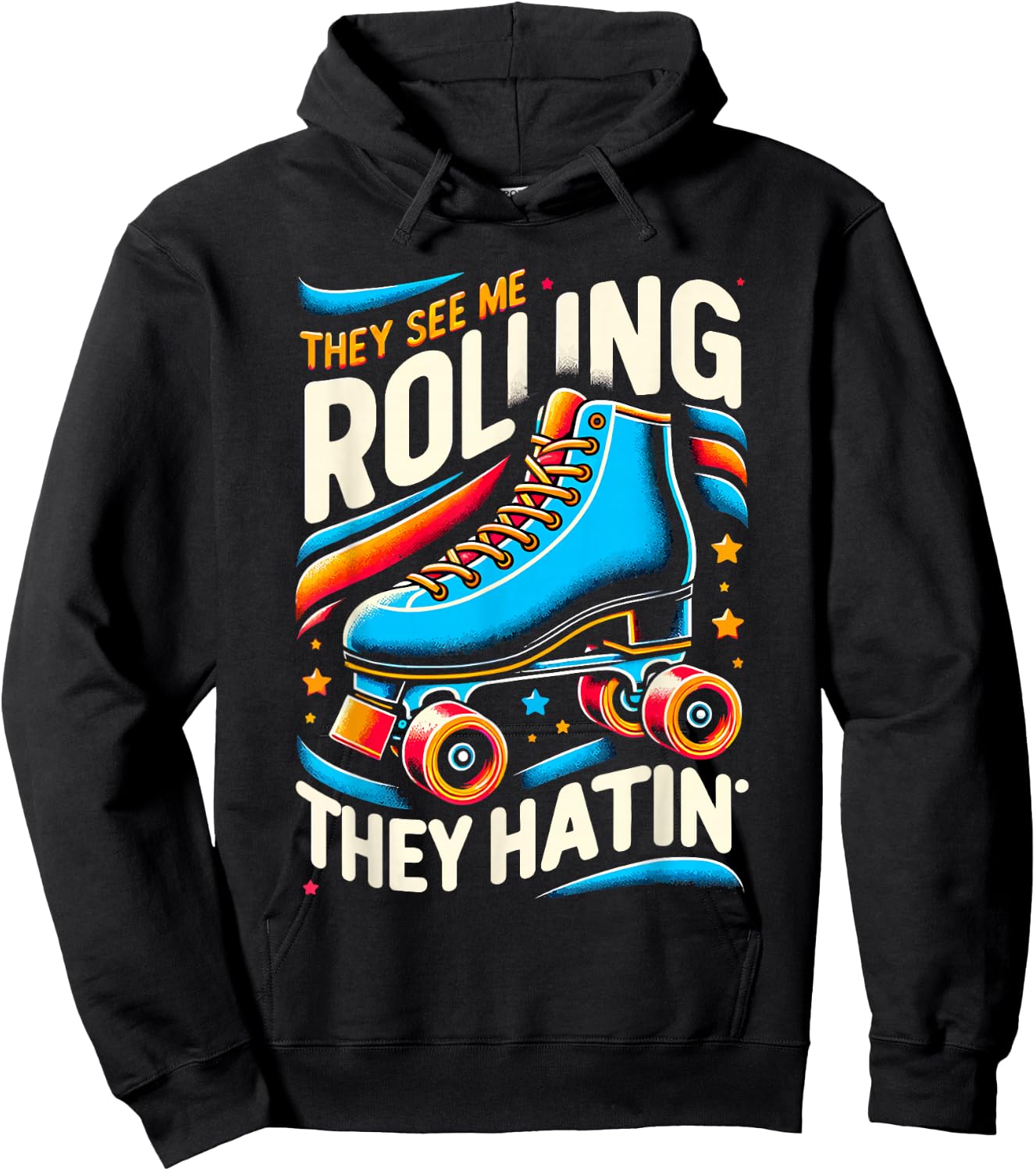 Roller Skating They See Me Rollin' They Hatin' Skater Skate Hoodie - Hoodie | Black