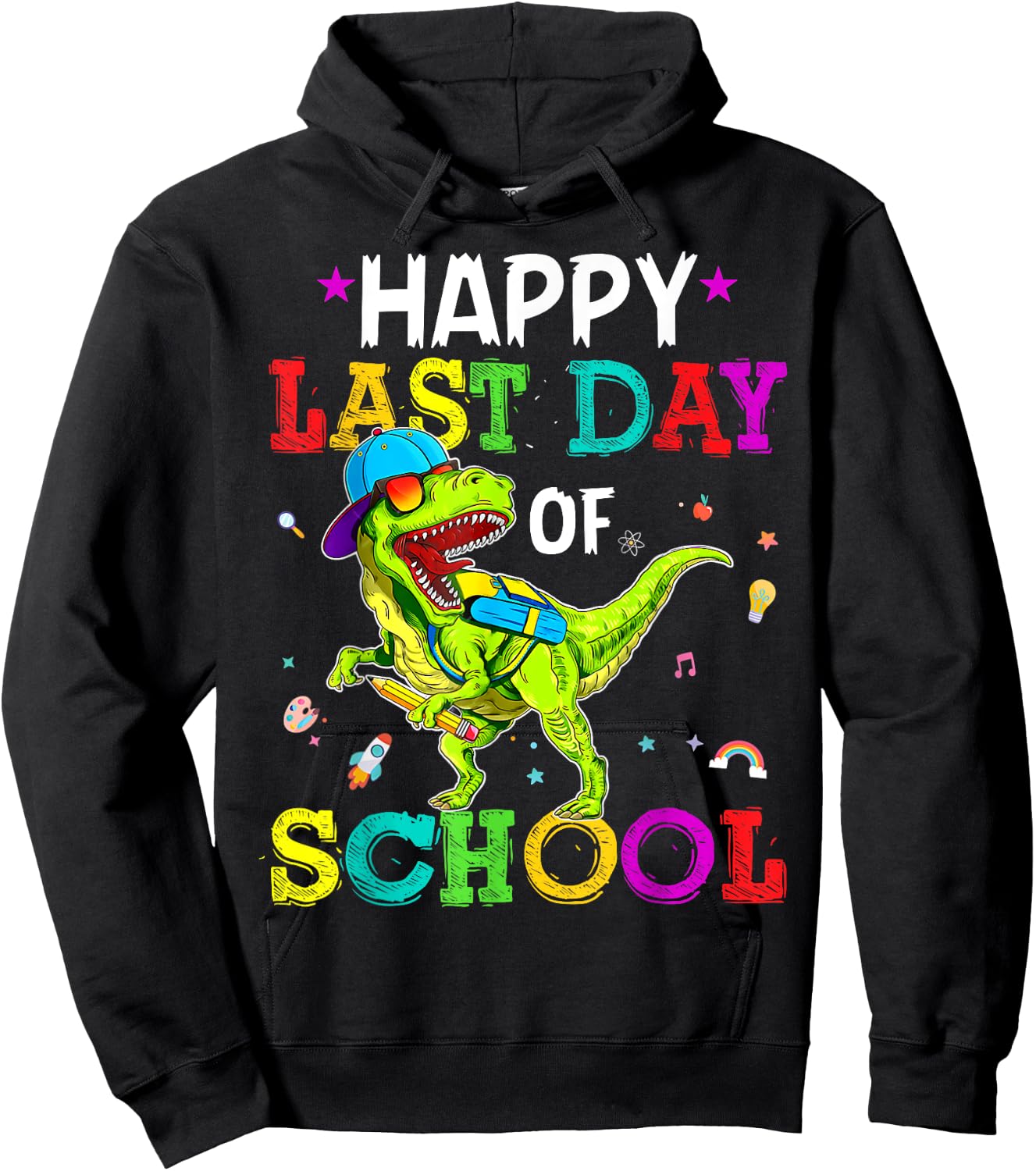 Happy Last Day Of School Dinosaurs Graduation Teacher Gifts Hoodie - Hoodie | Black