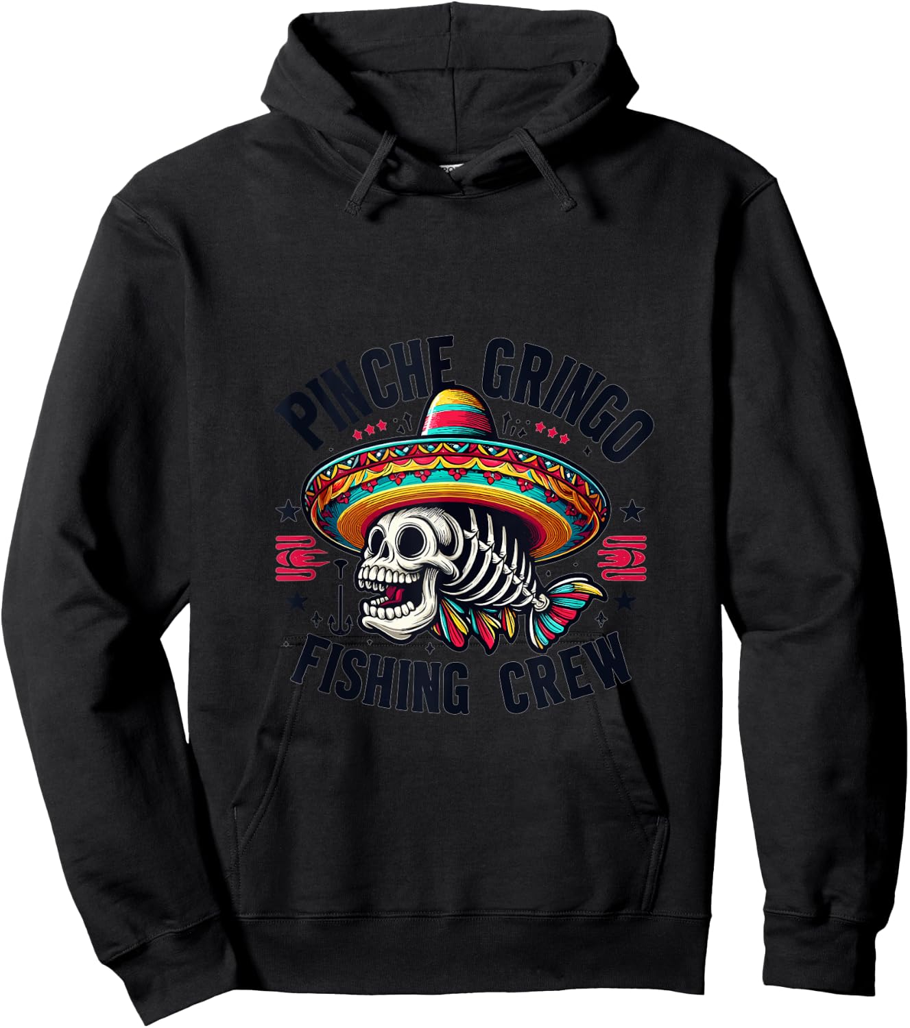 Pinche Gringo Fishing Crew Funny Skeleton Fish Hoodie - Hoodie | Black