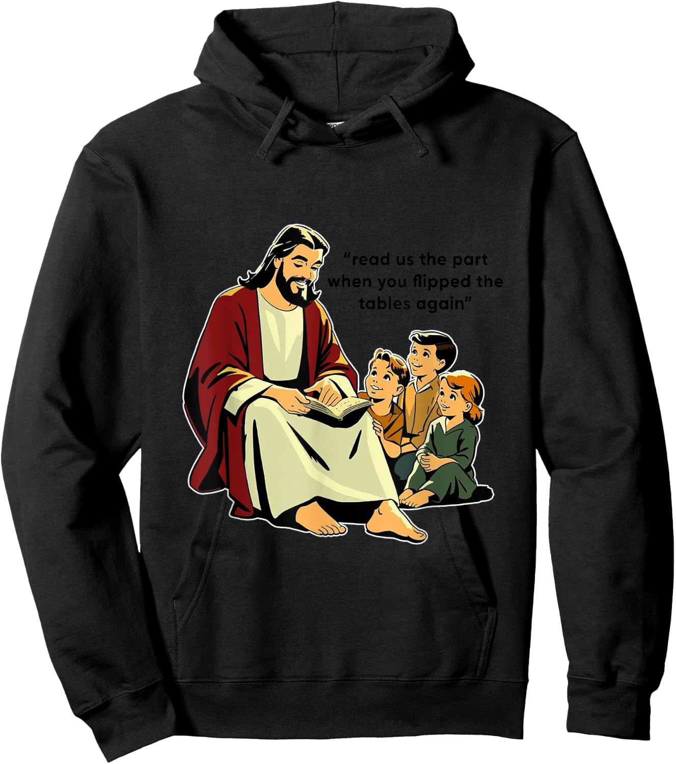 Jesus Flipping Tables story time with Children Hoodie - Hoodie | Black